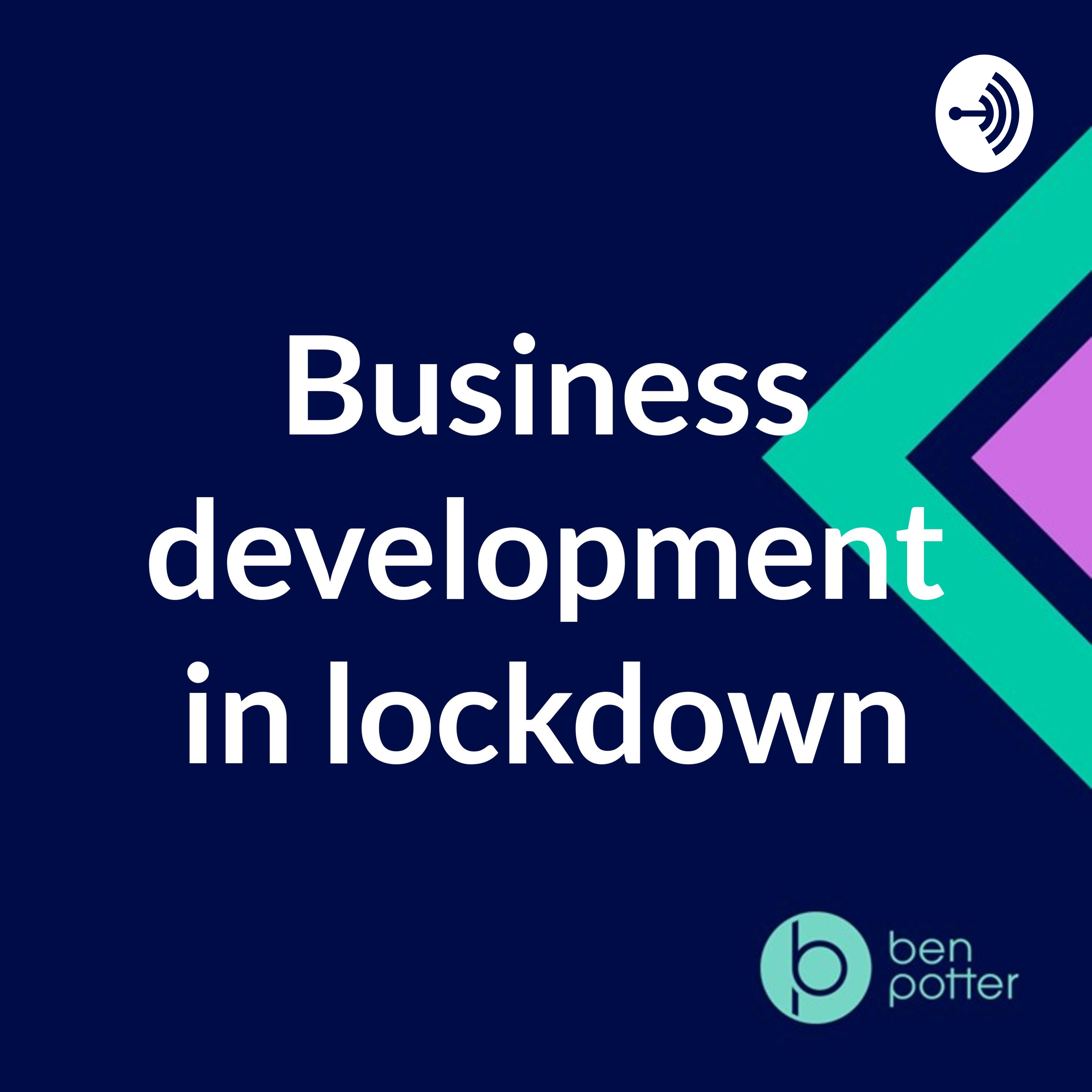 Business development in lockdown