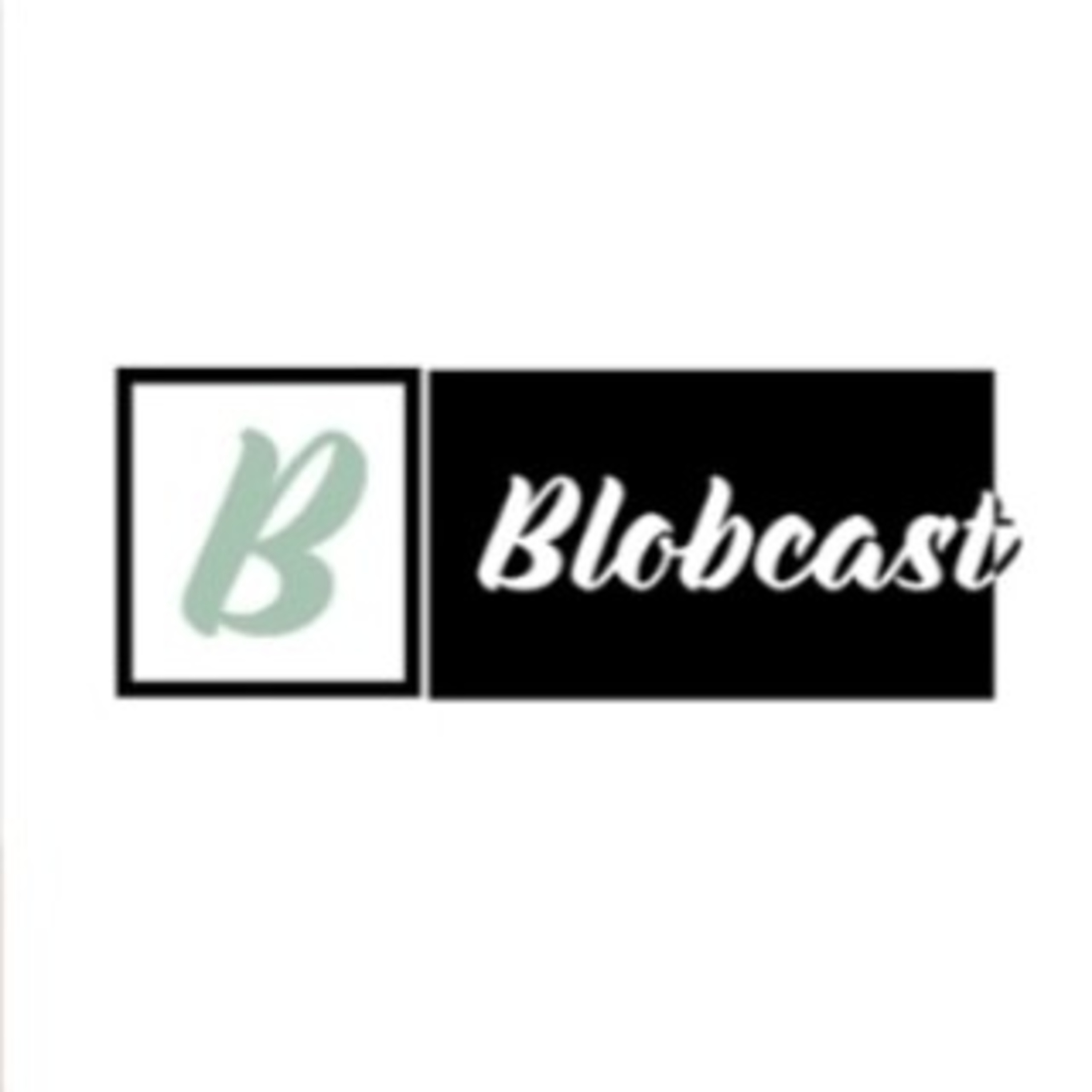 Blobcast
