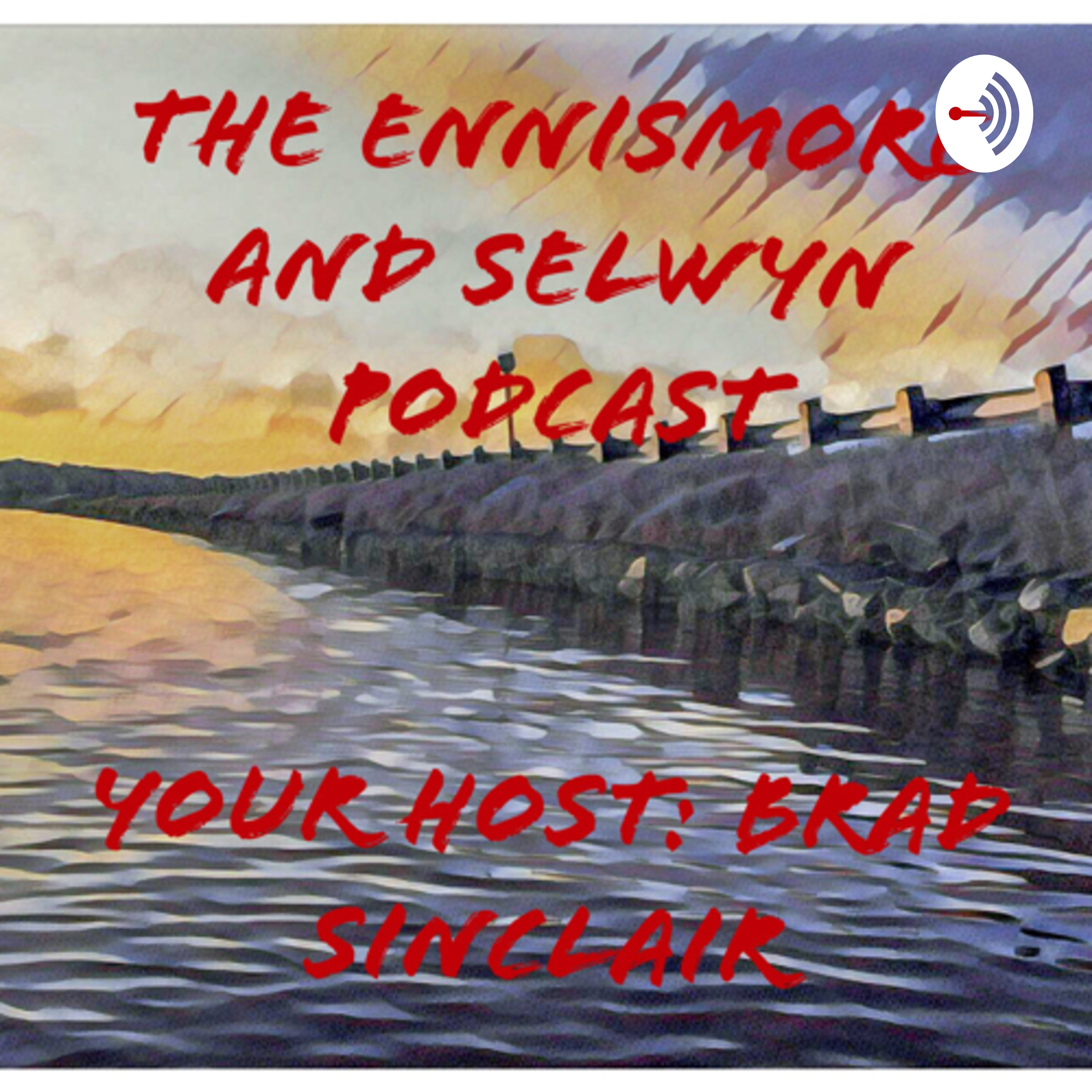 The Ennismore and Selwyn Podcast