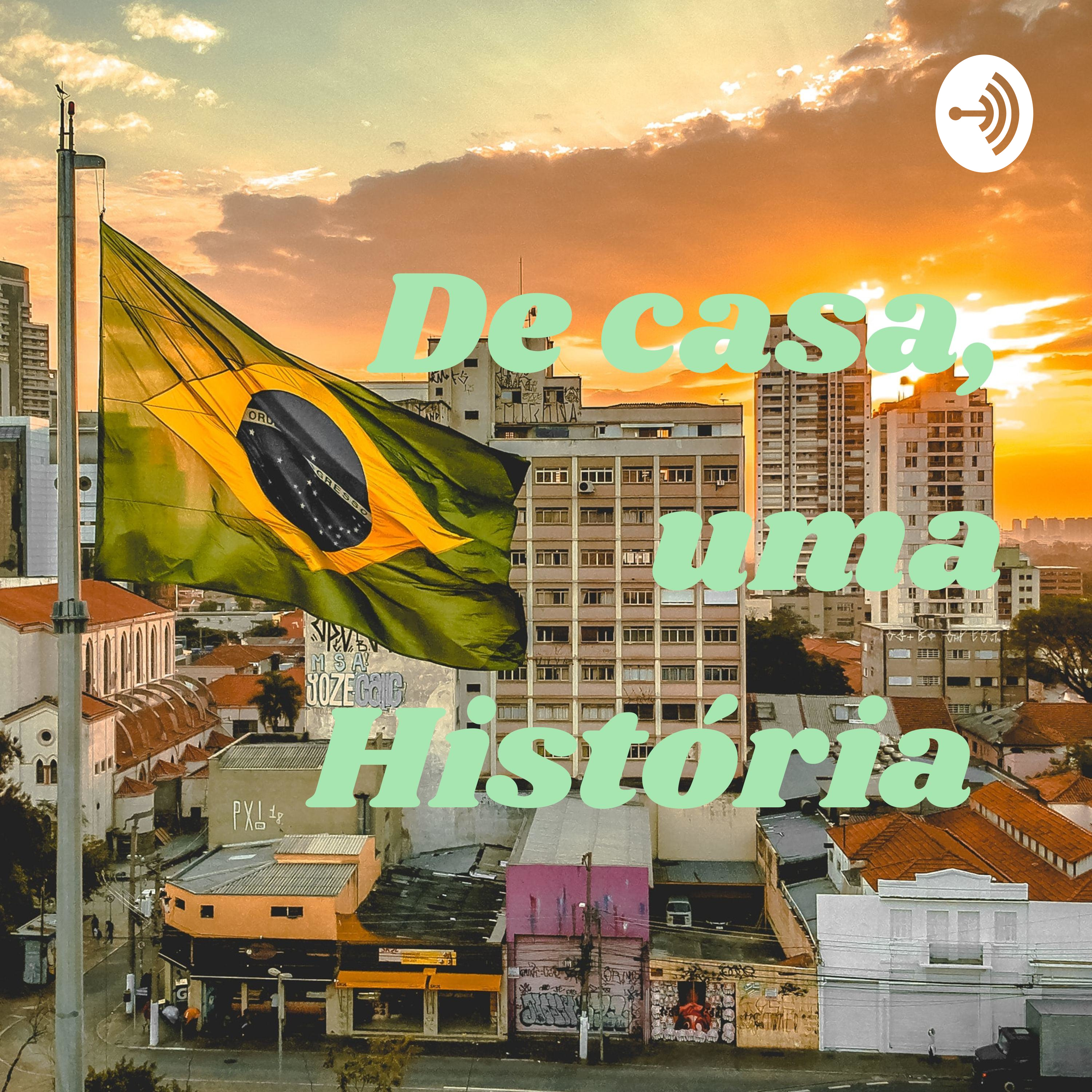 De casa, uma História