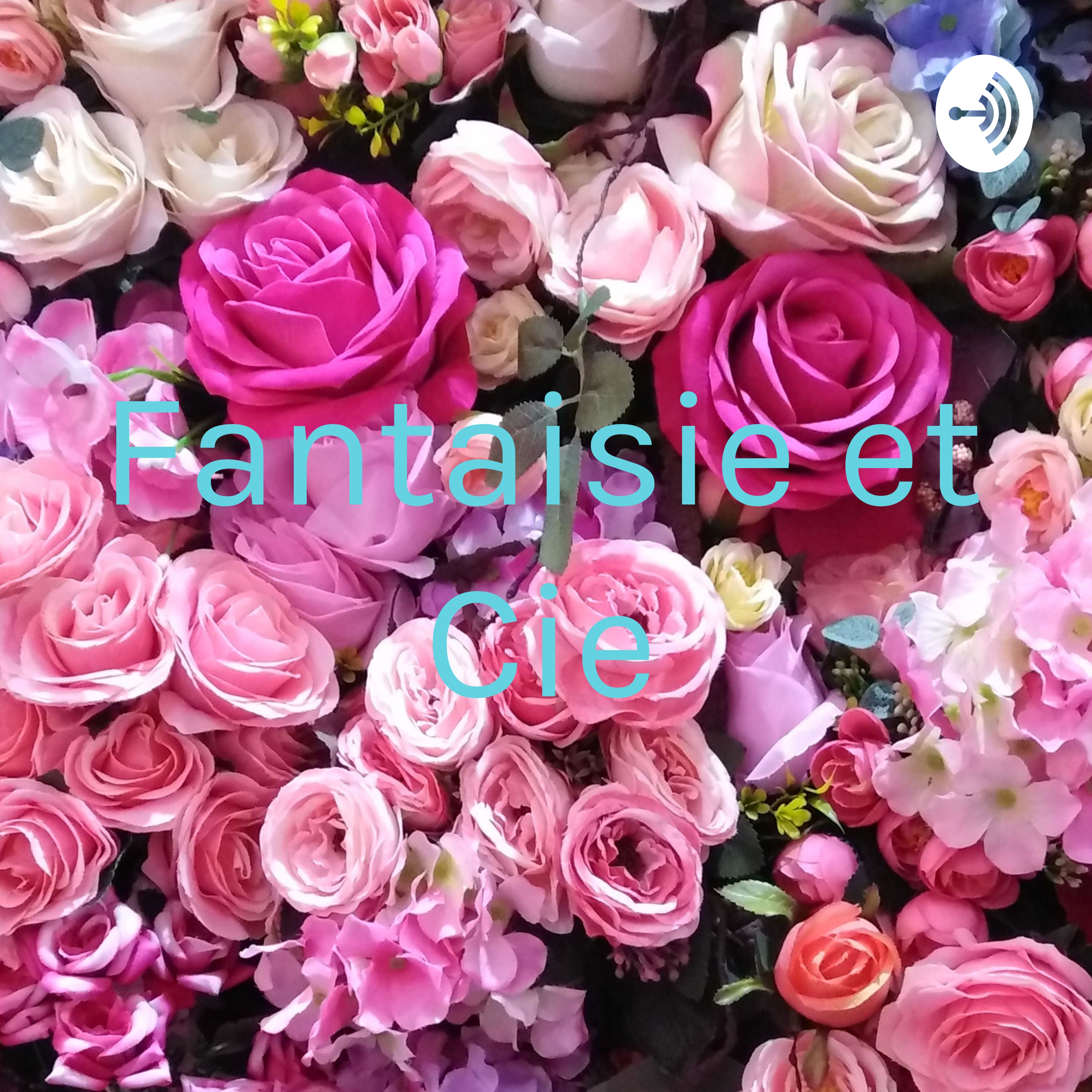Fantaisie et Cie