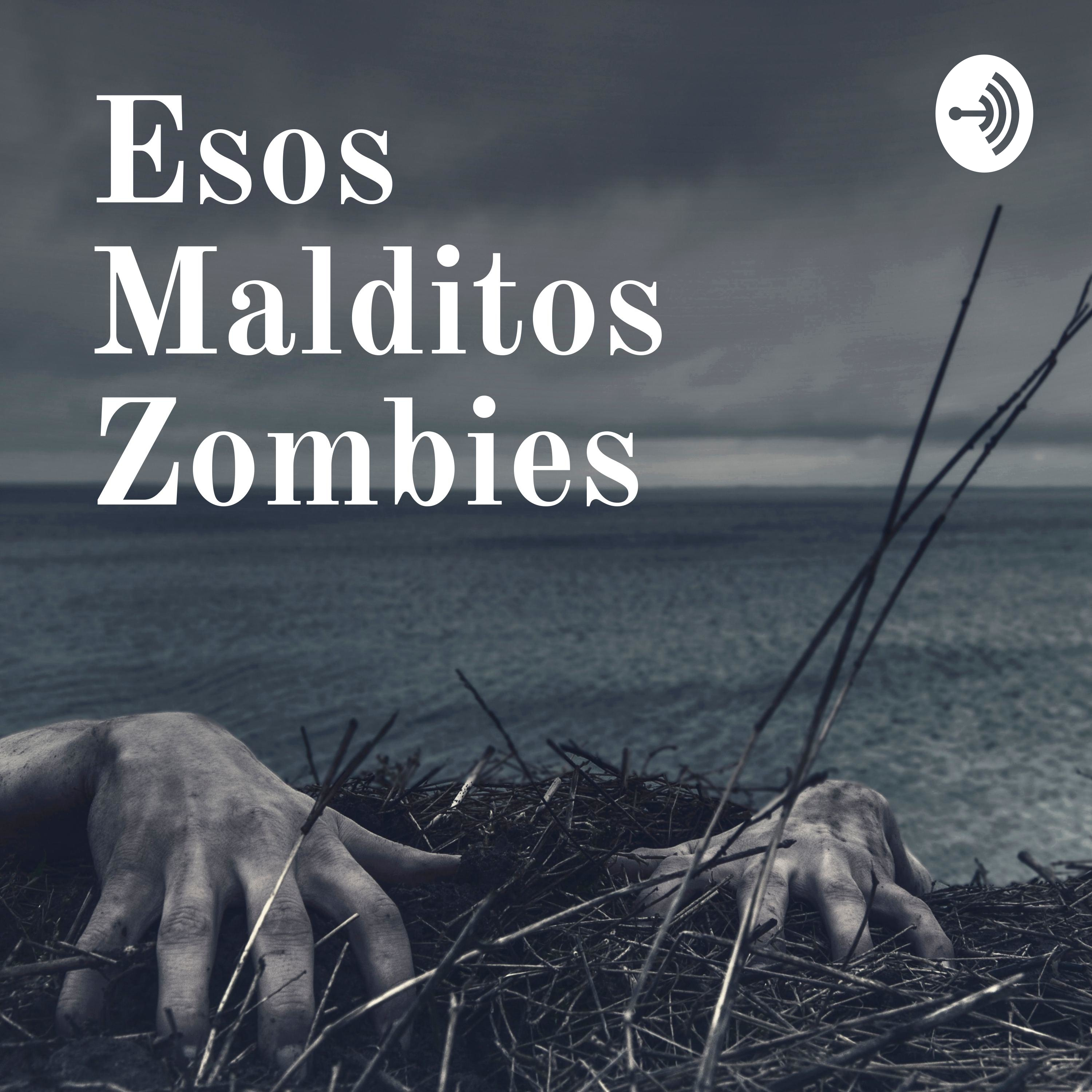 Esos Malditos Zombies