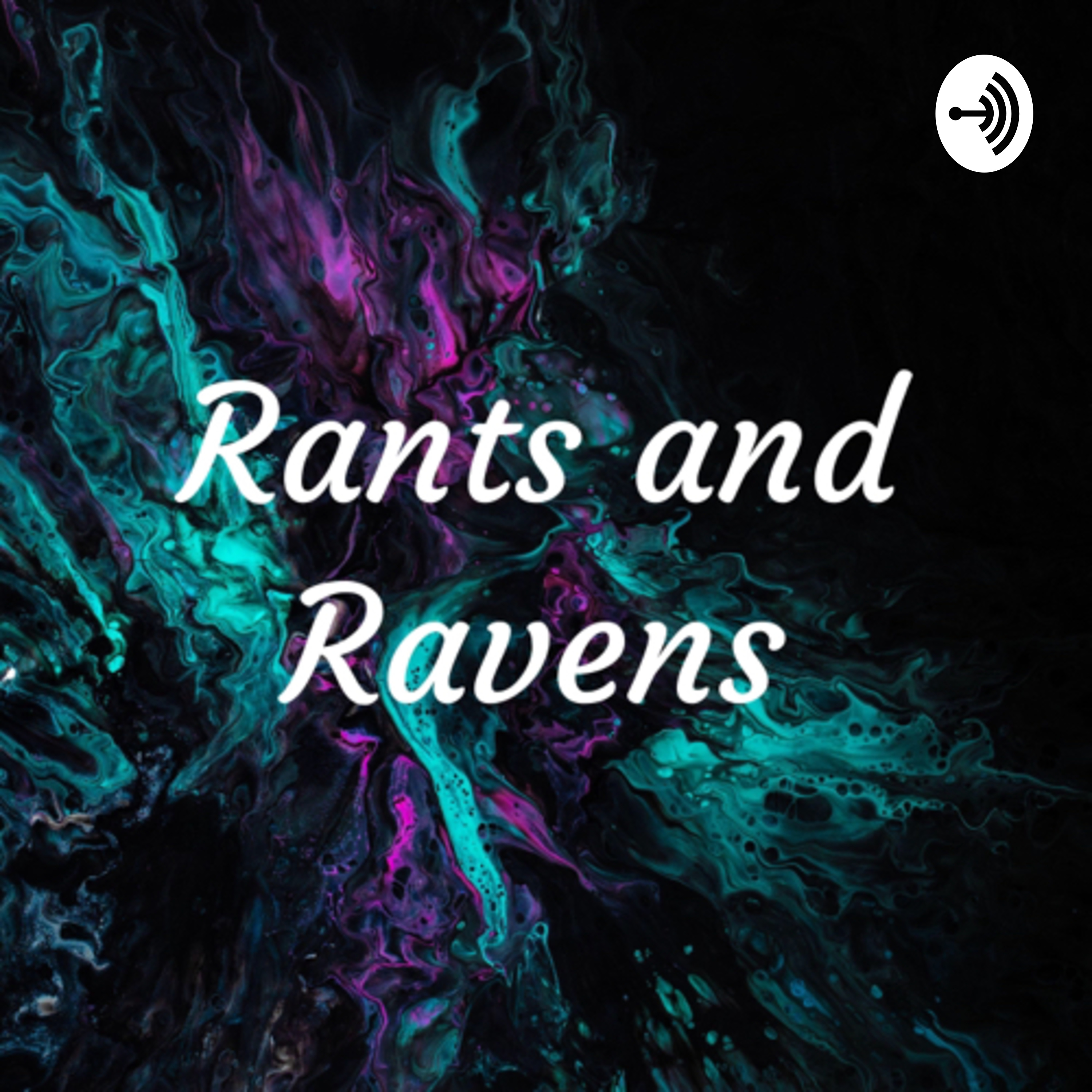 Rants and Ravens
