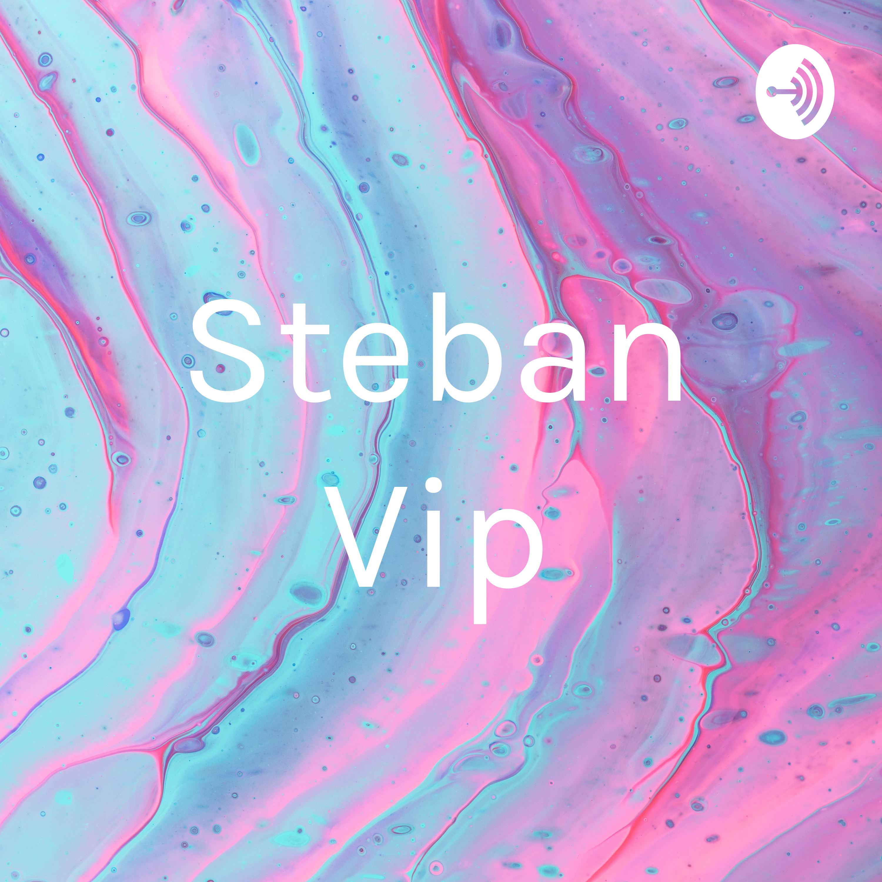 Steban Vip