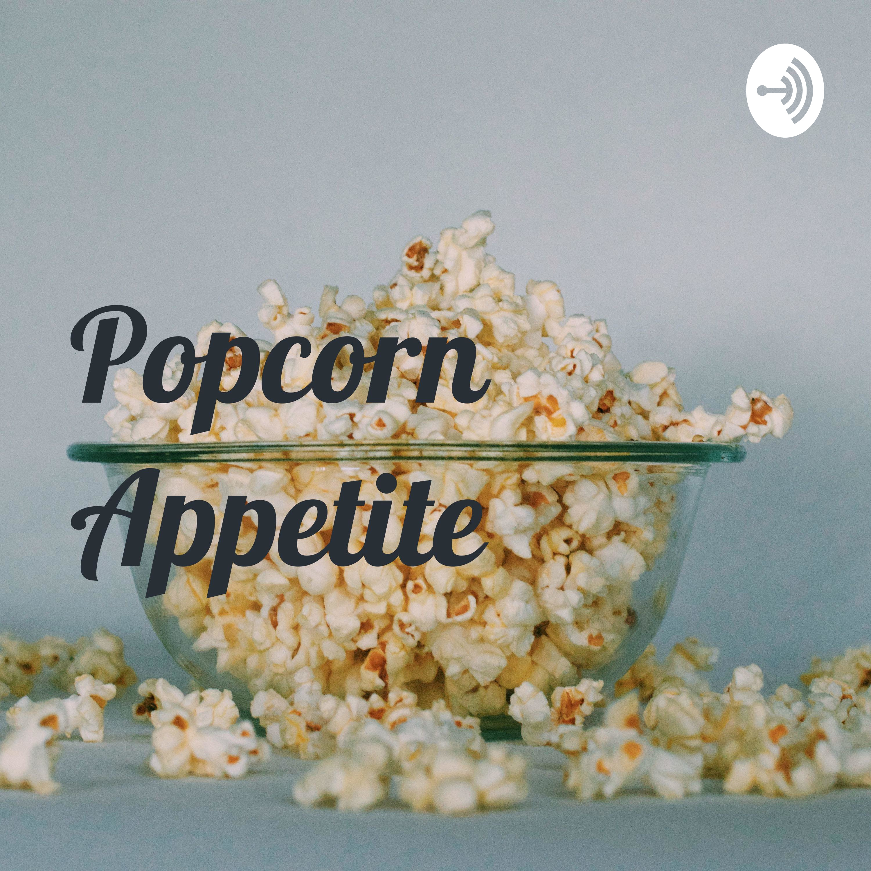Popcorn Appetite