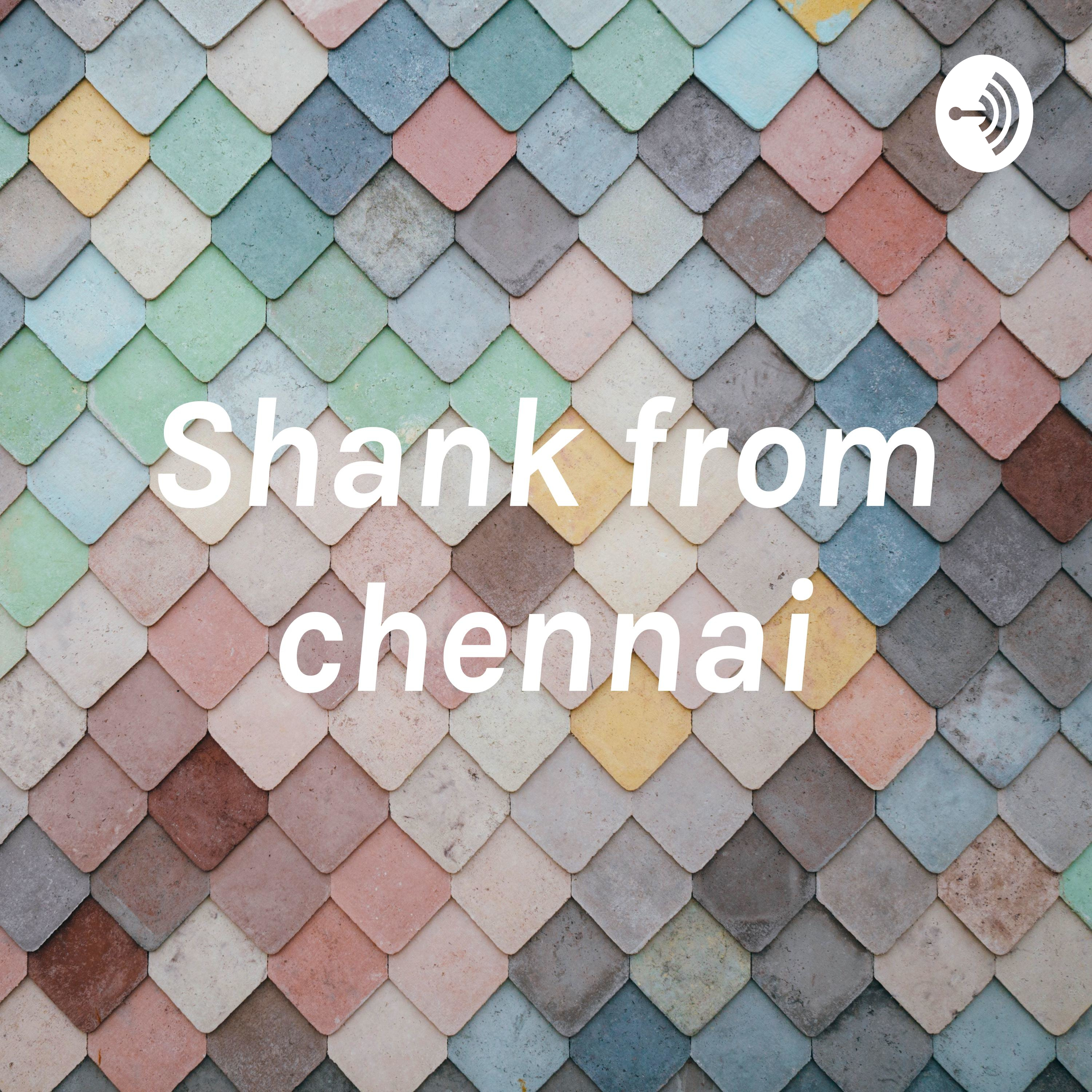 Shank from chennai