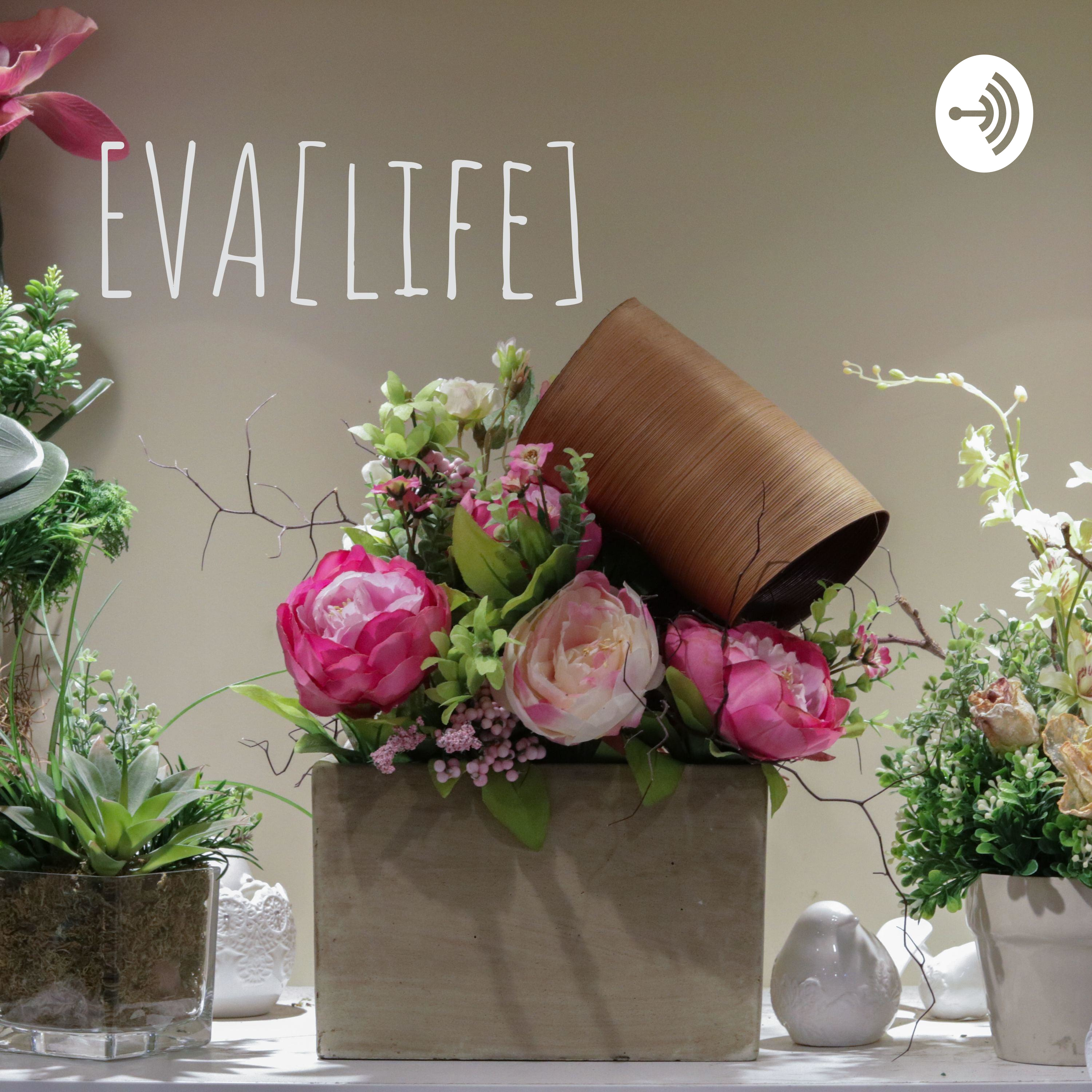 EVA[life]