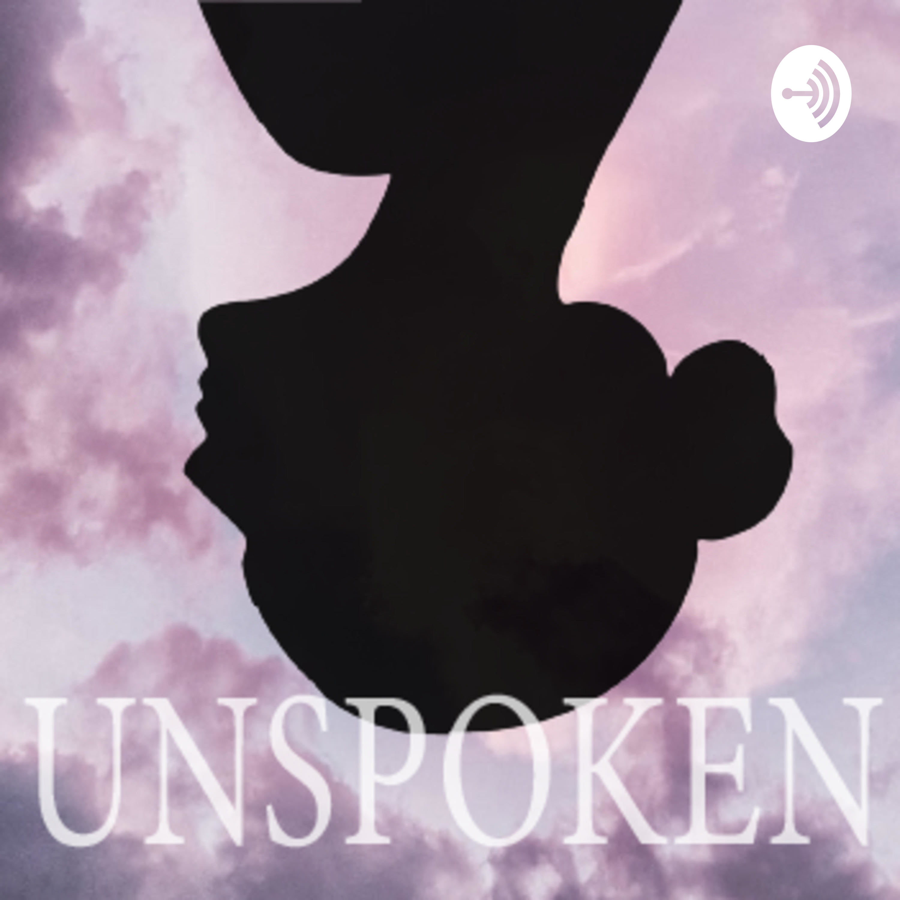 UNSPOKEN: The Podcast