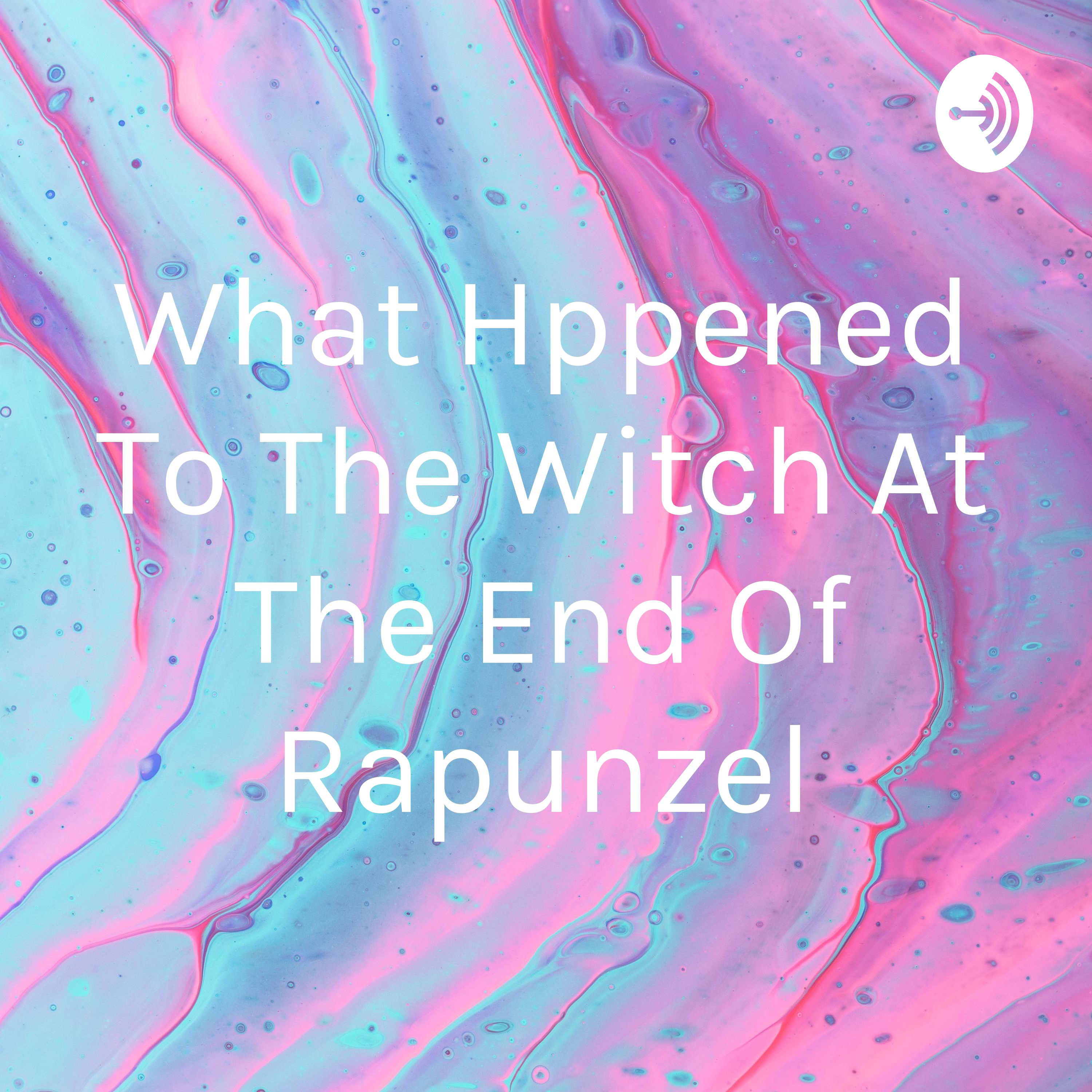 What Hppened To The Witch At The End Of Rapunzel