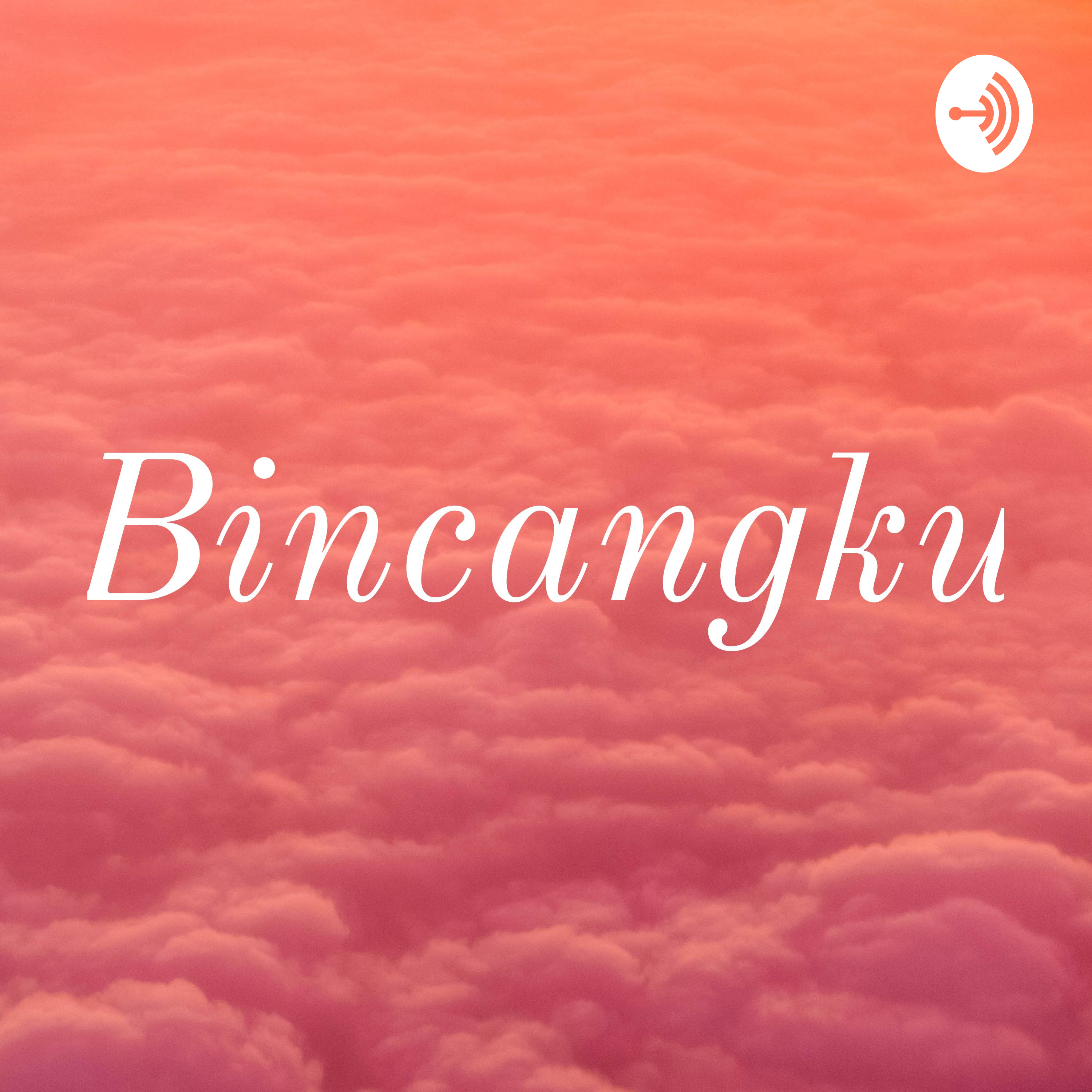 Bincangku