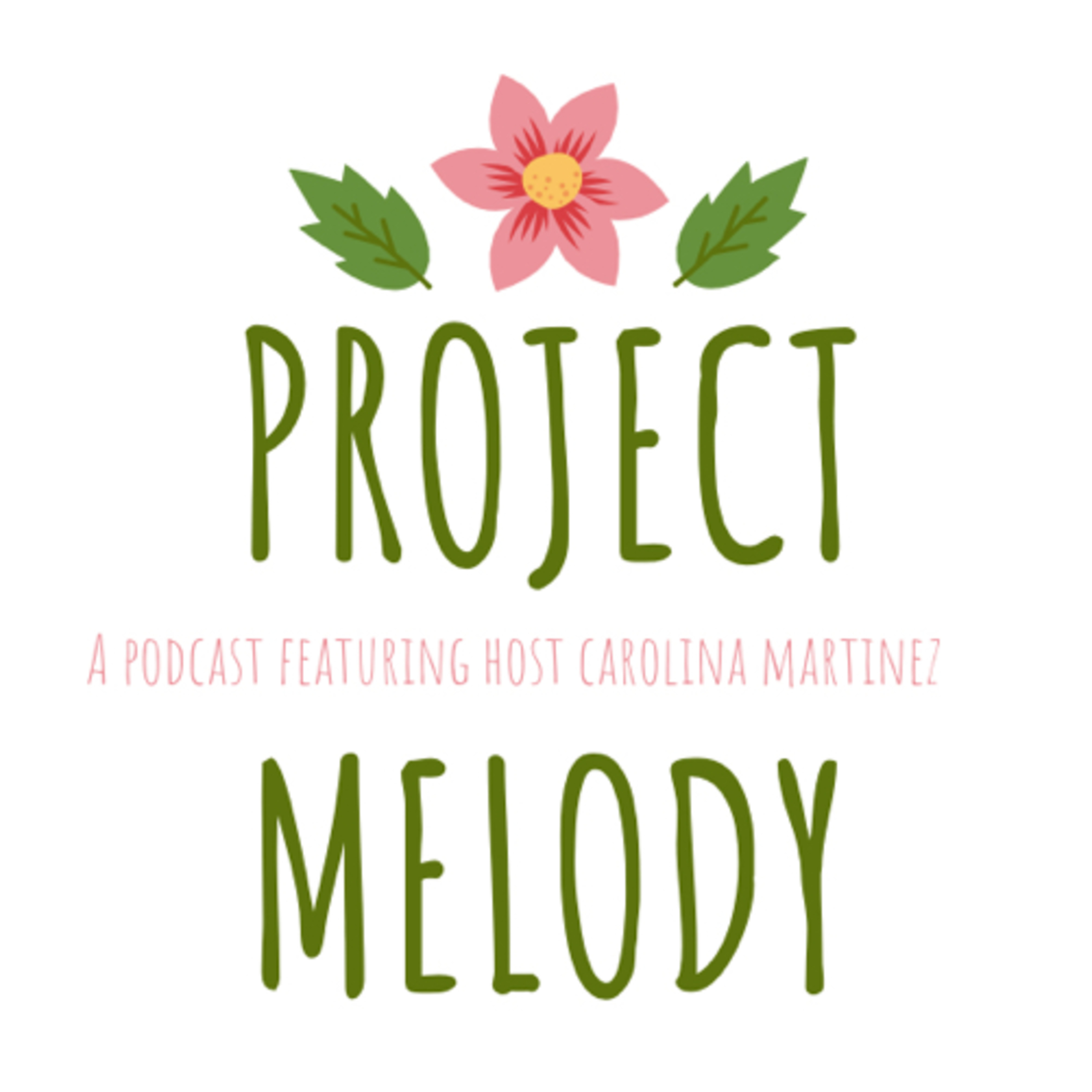 Project Melody Podcast