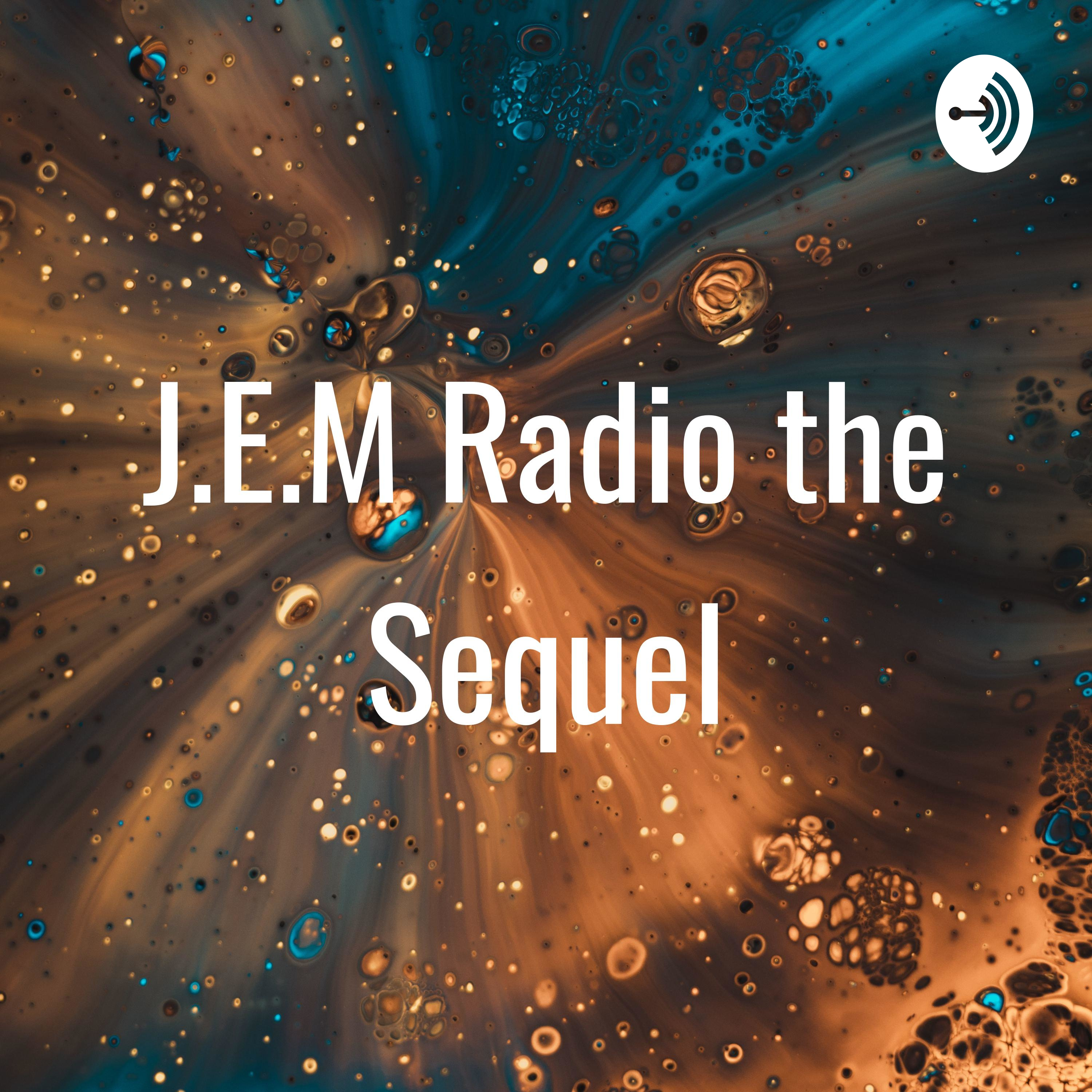 Logo of the podcast J.E.M Radio the Sequel Podcast J.E.M Radio the Sequel