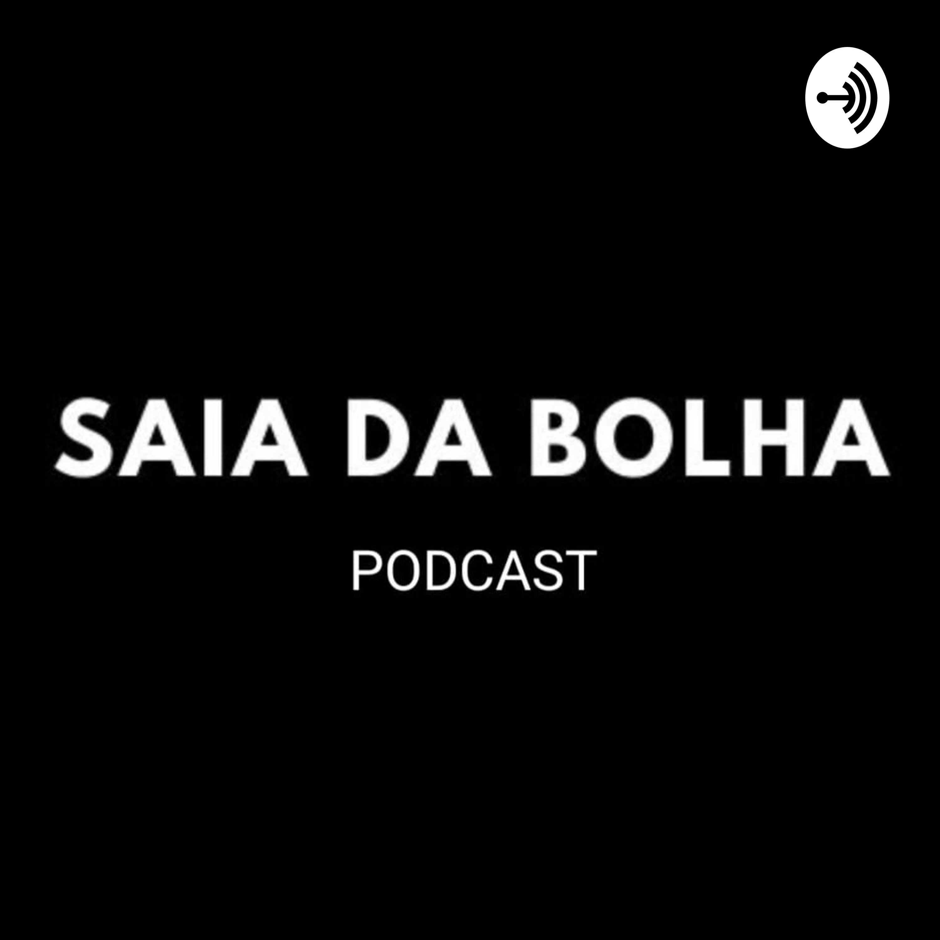 Saia da Bolha