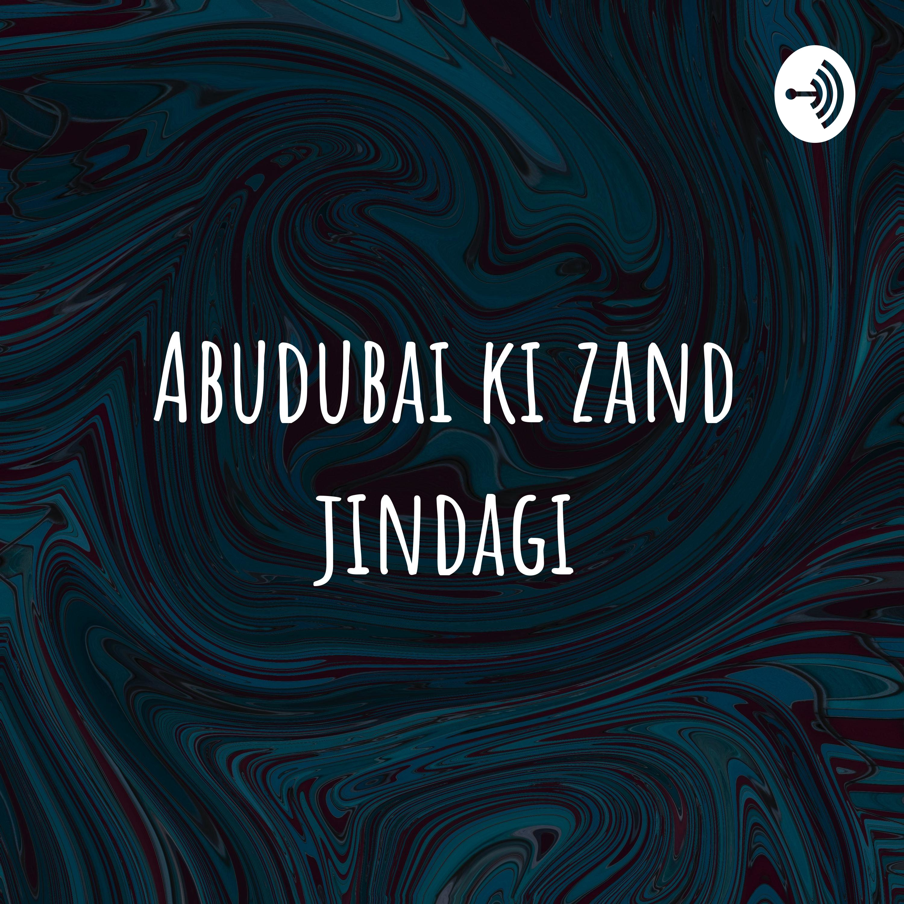 Abudubai ki zand jindagi