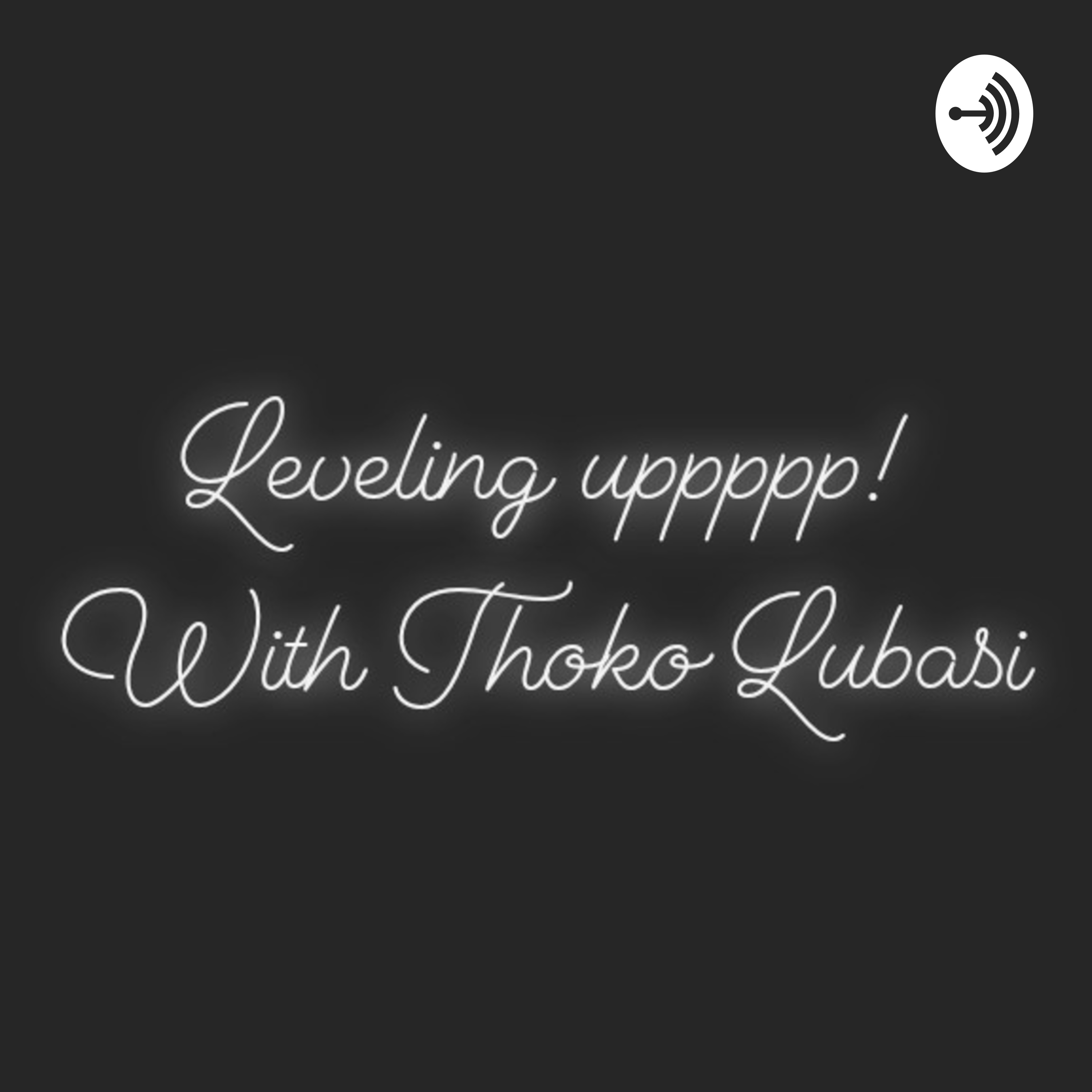 Leveling Up With Thoko Lubasi