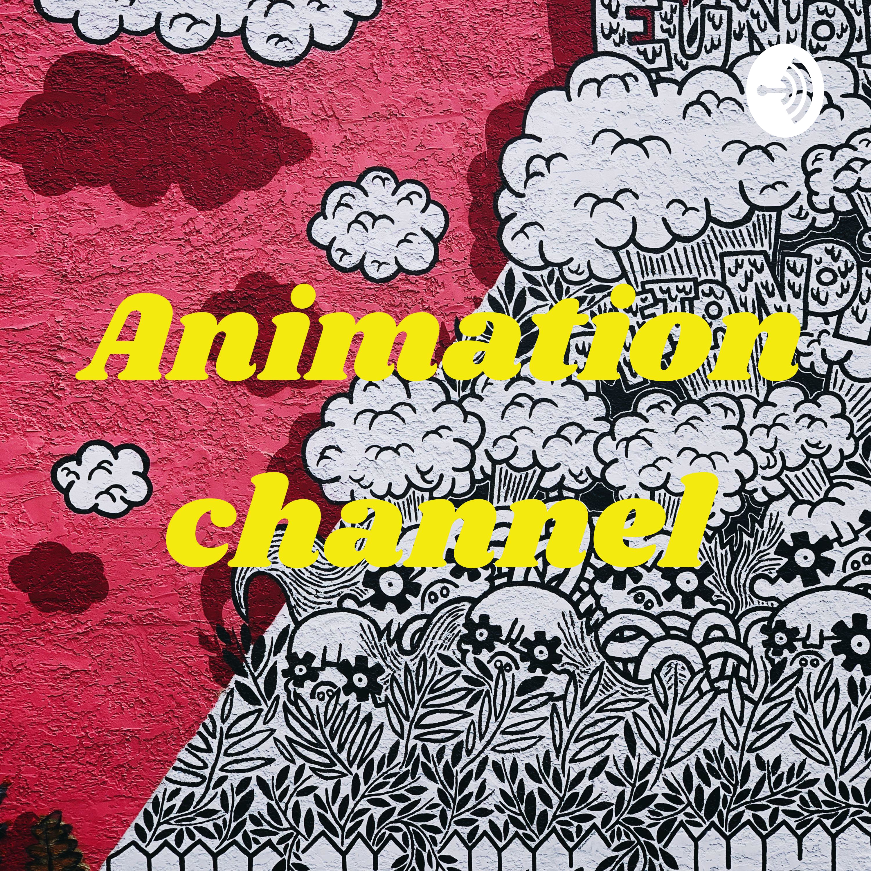 Animation channel Animation channel