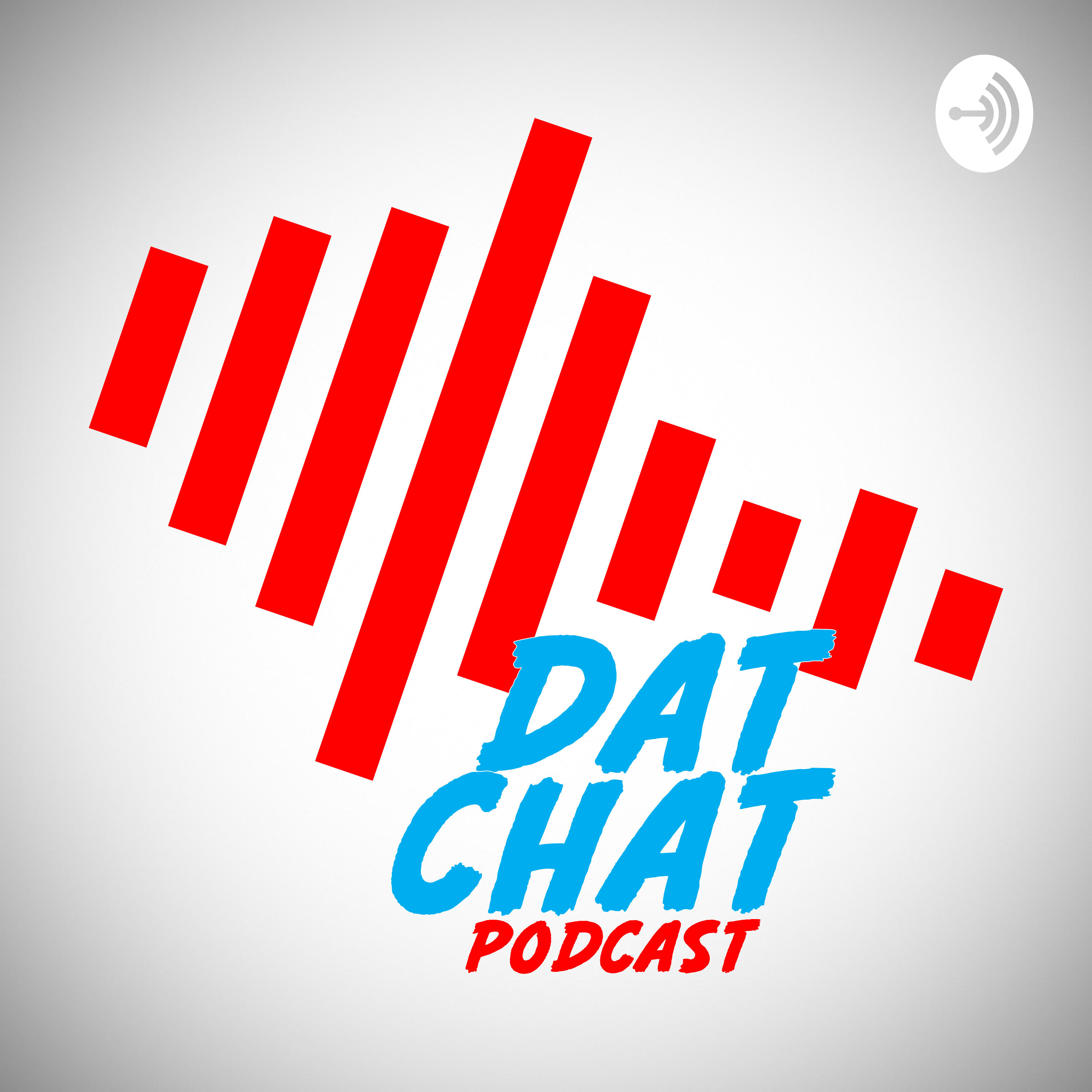 Dat Chat Podcast