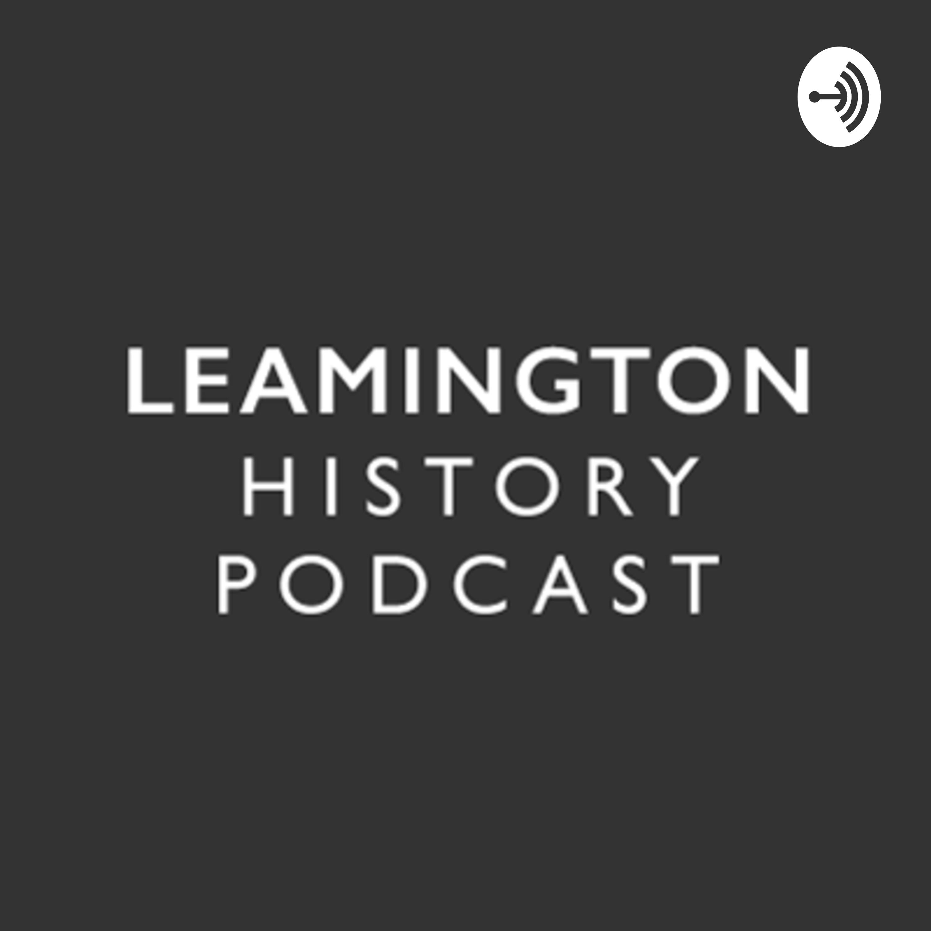 Leamington History Podcast