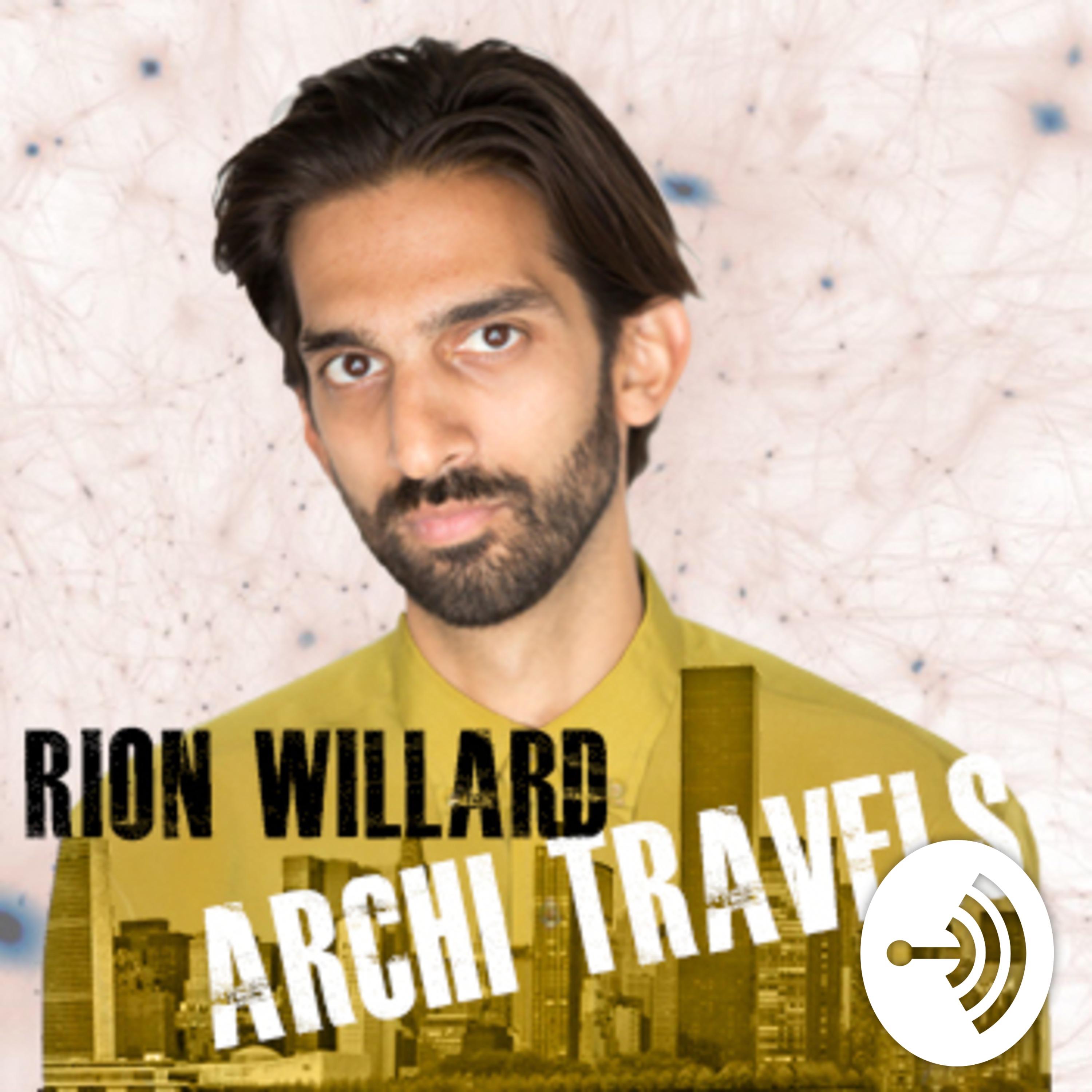 Rion Willard’s Archi-Travels