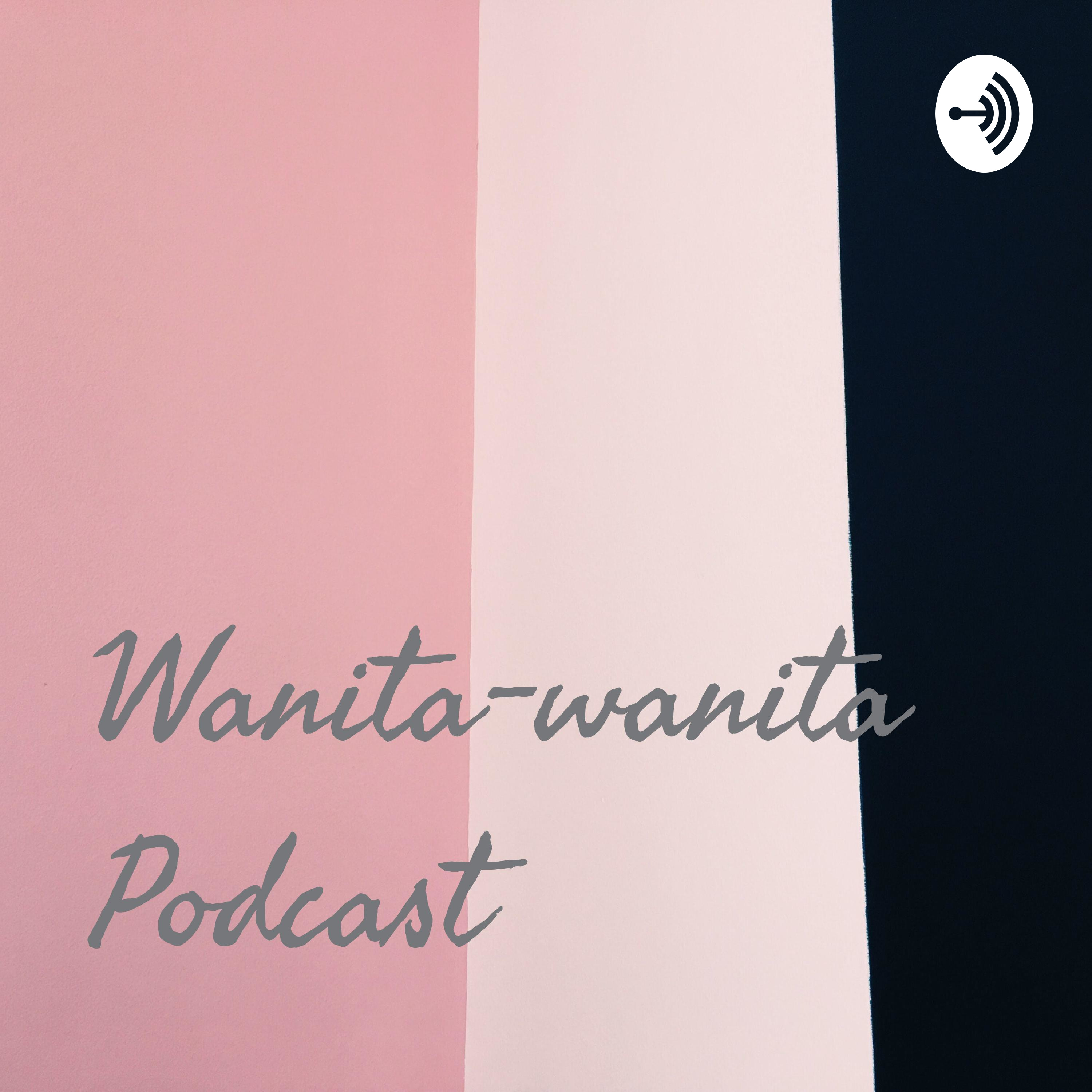 Wanita-wanita Podcast
