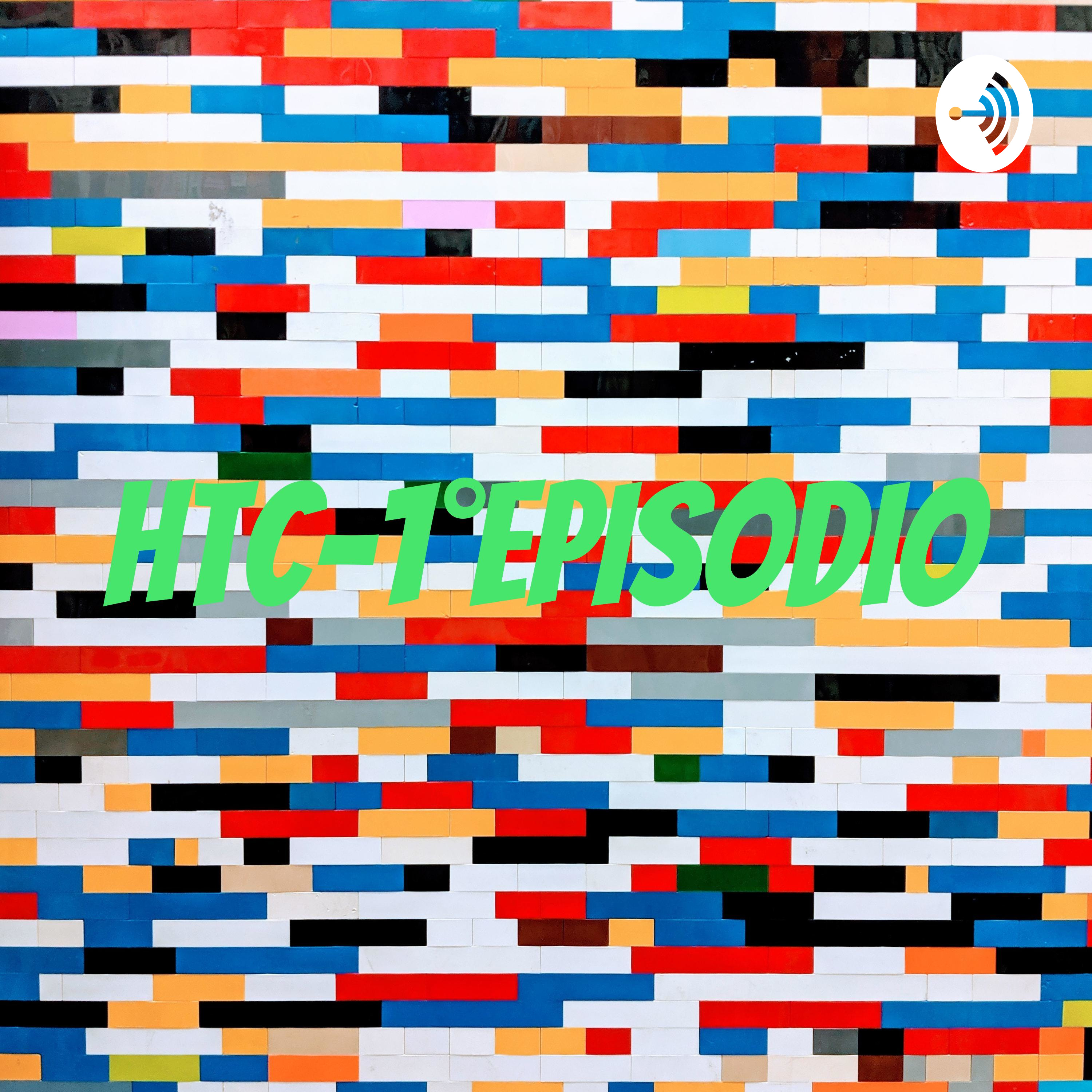 HTC-1°EPISODIO