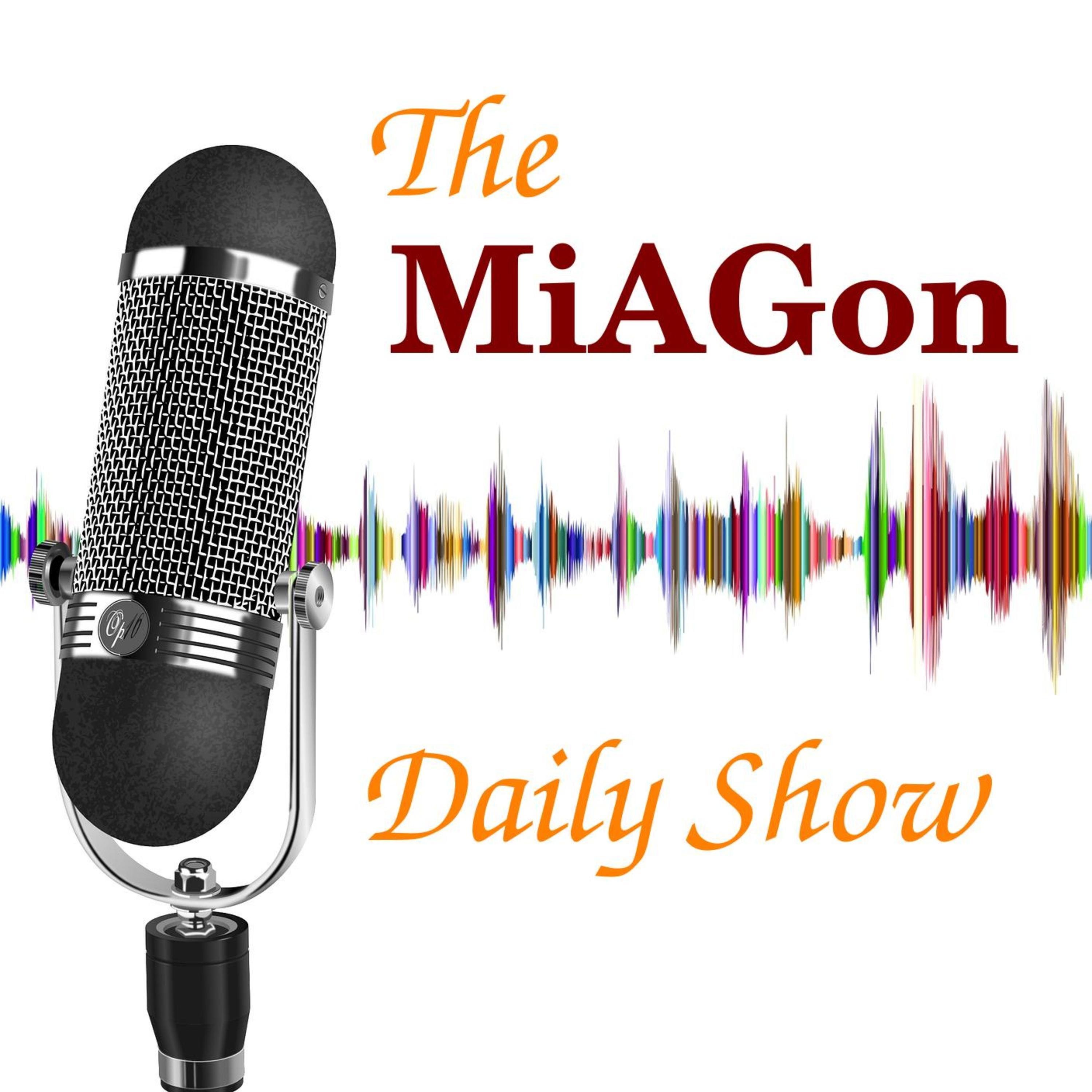 The MiAGon Daily Show The MiAGon Daily Show