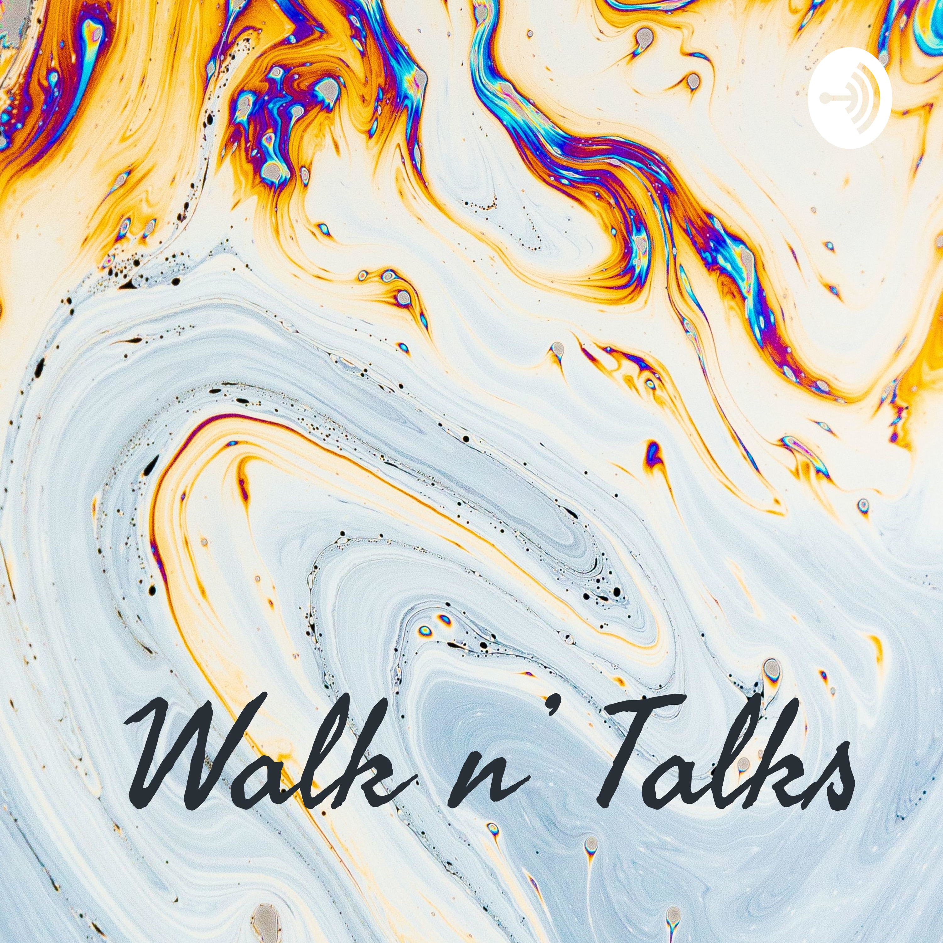 Walk n\' Talks