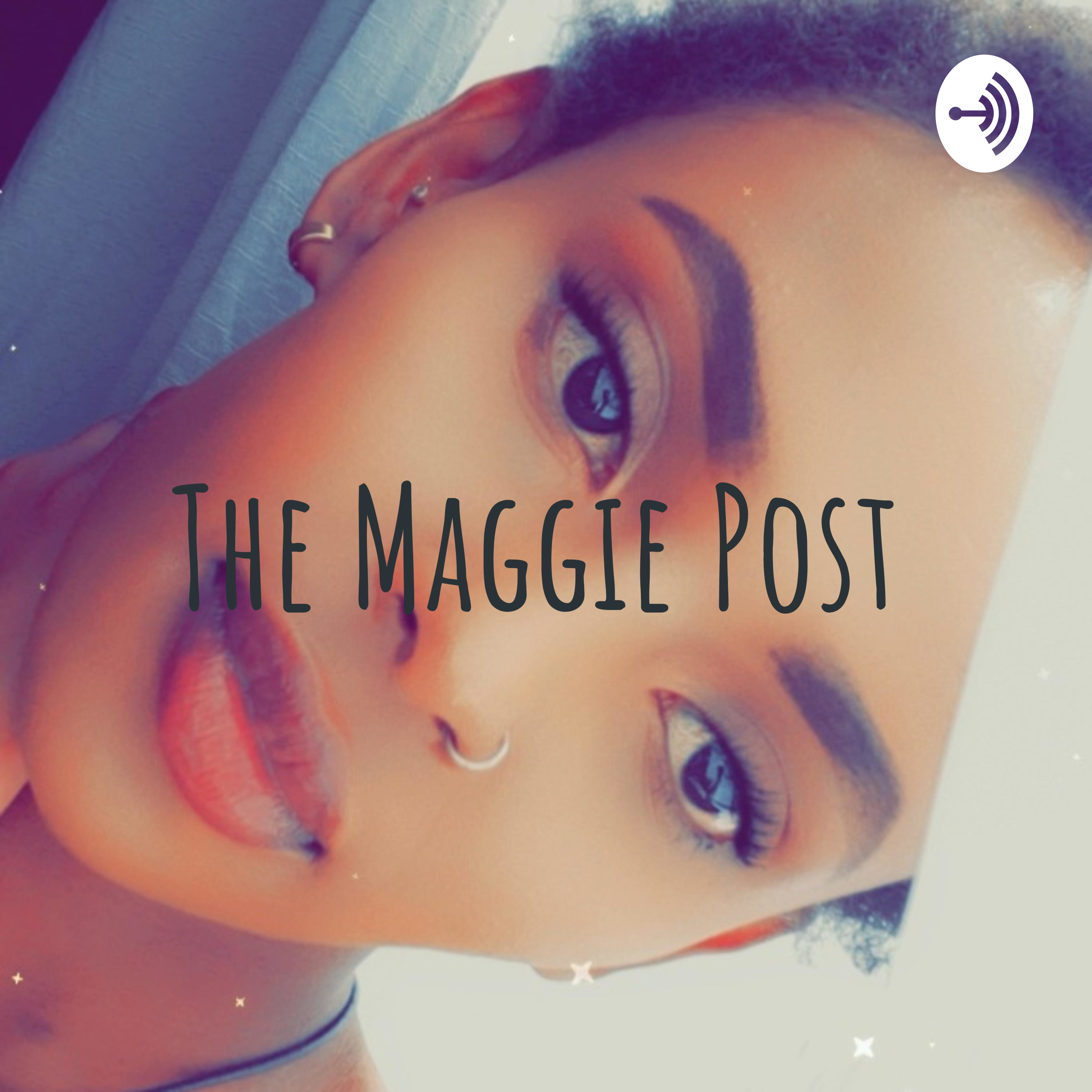 The Maggie Post.