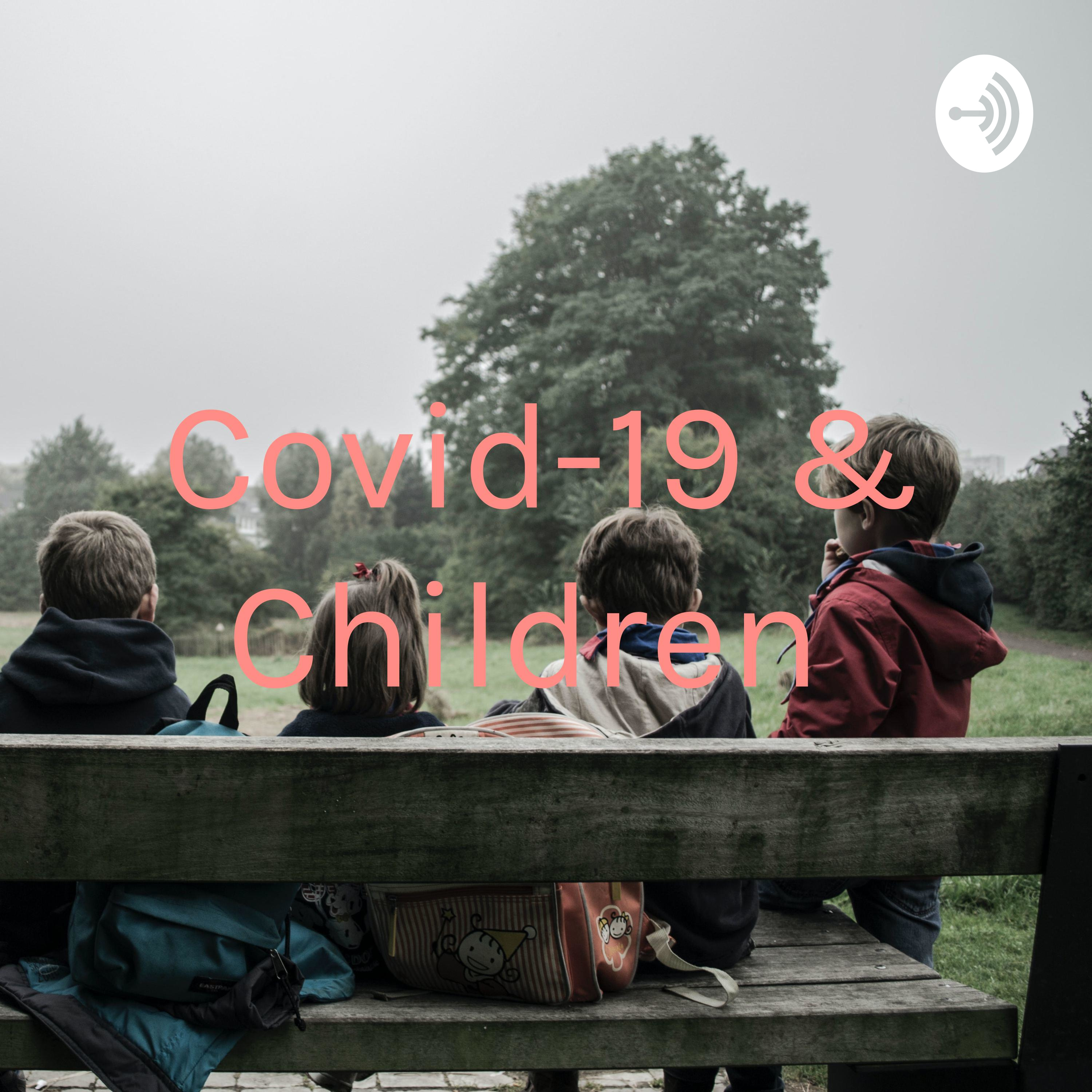 Covid-19 & Children 