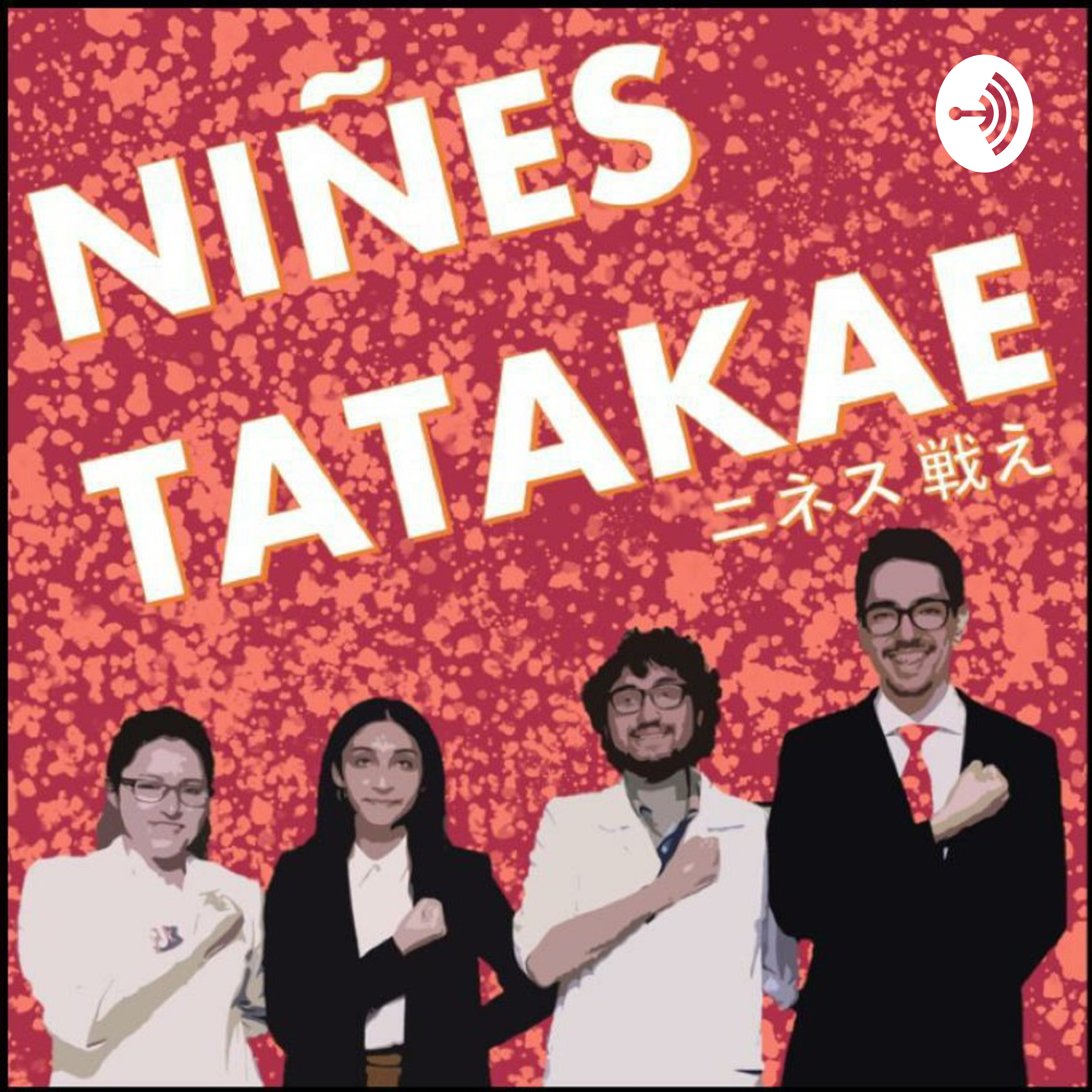 Podcast Niñes Tatakae