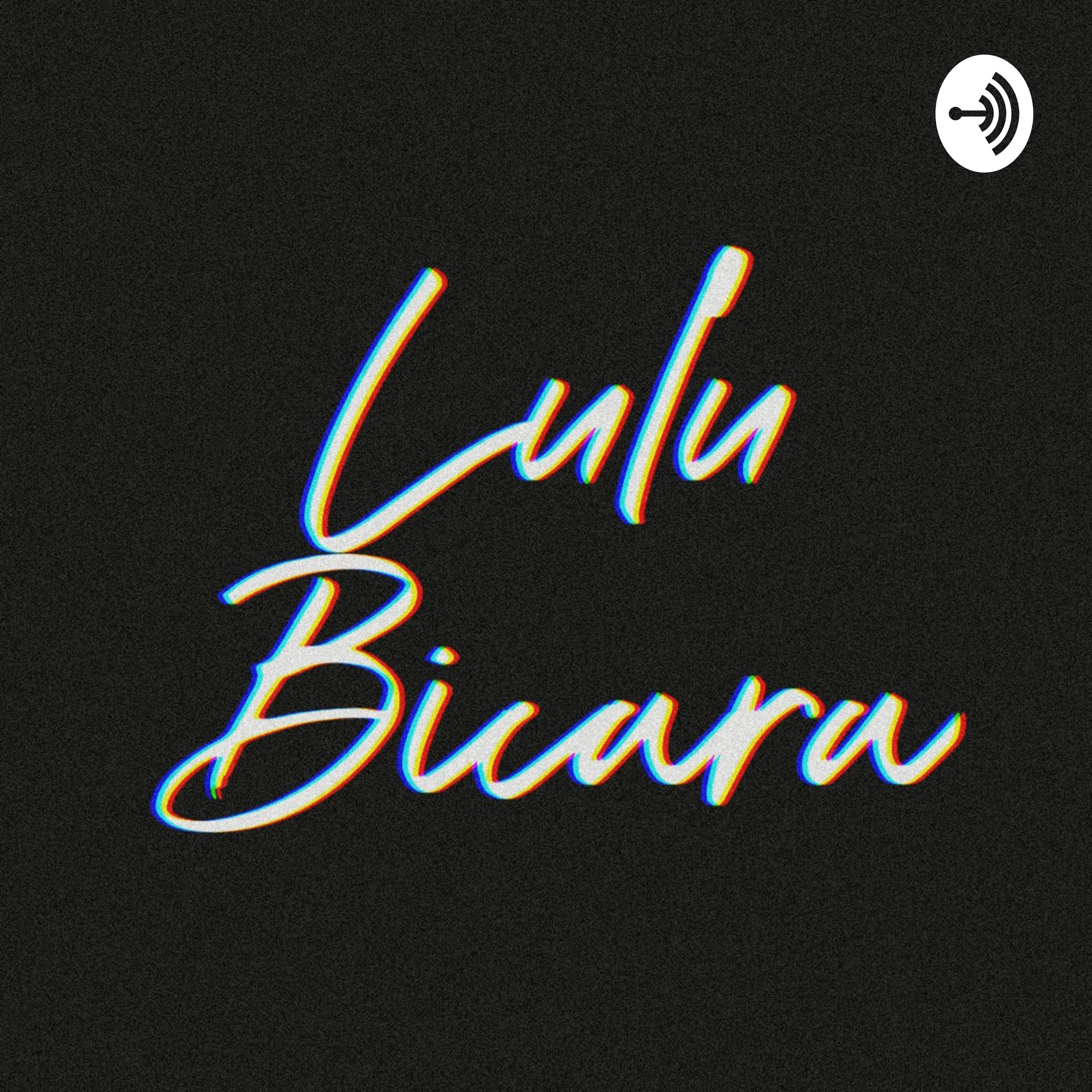 Lulu Bicara podcast artwork