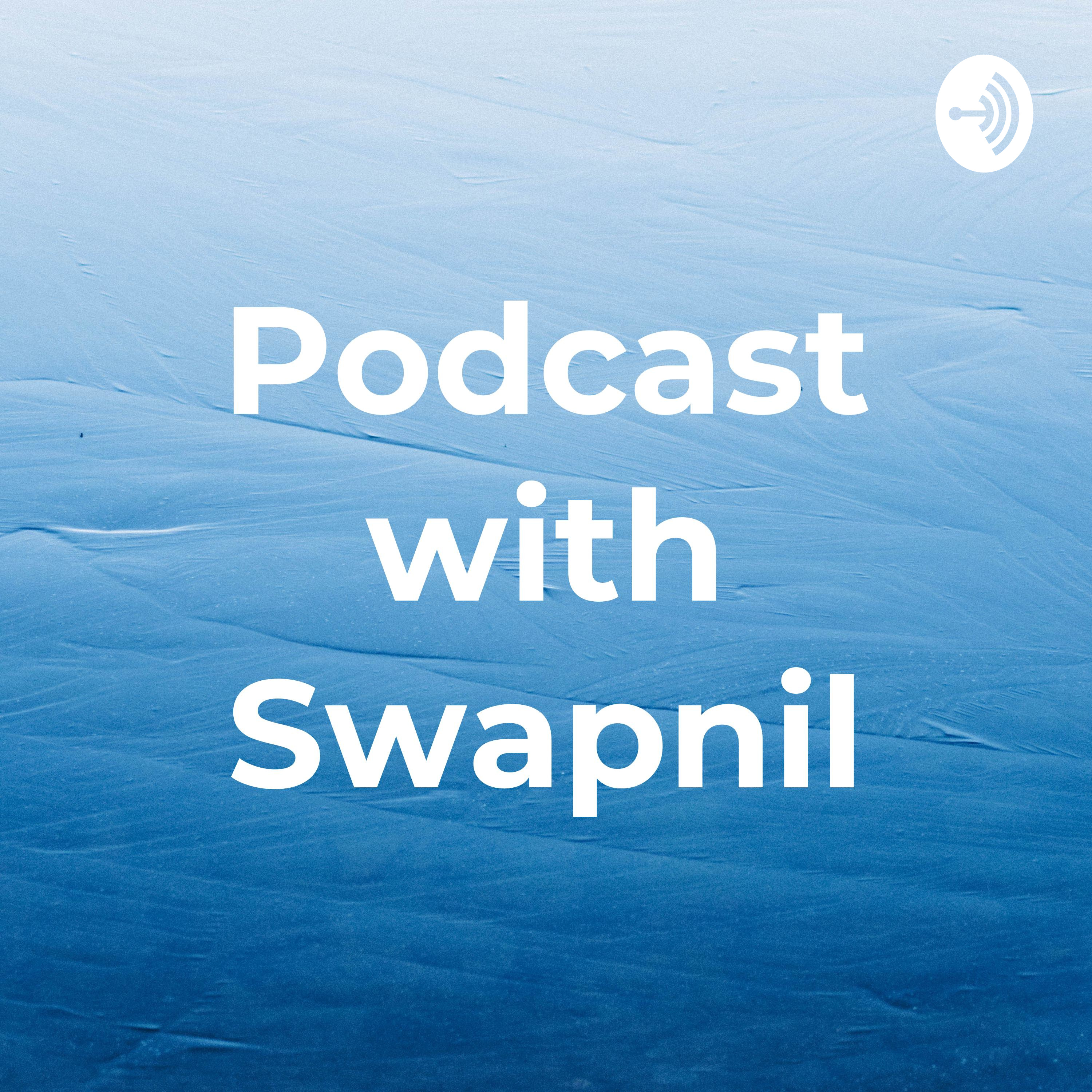 Podcast with Swapnil podcast artwork