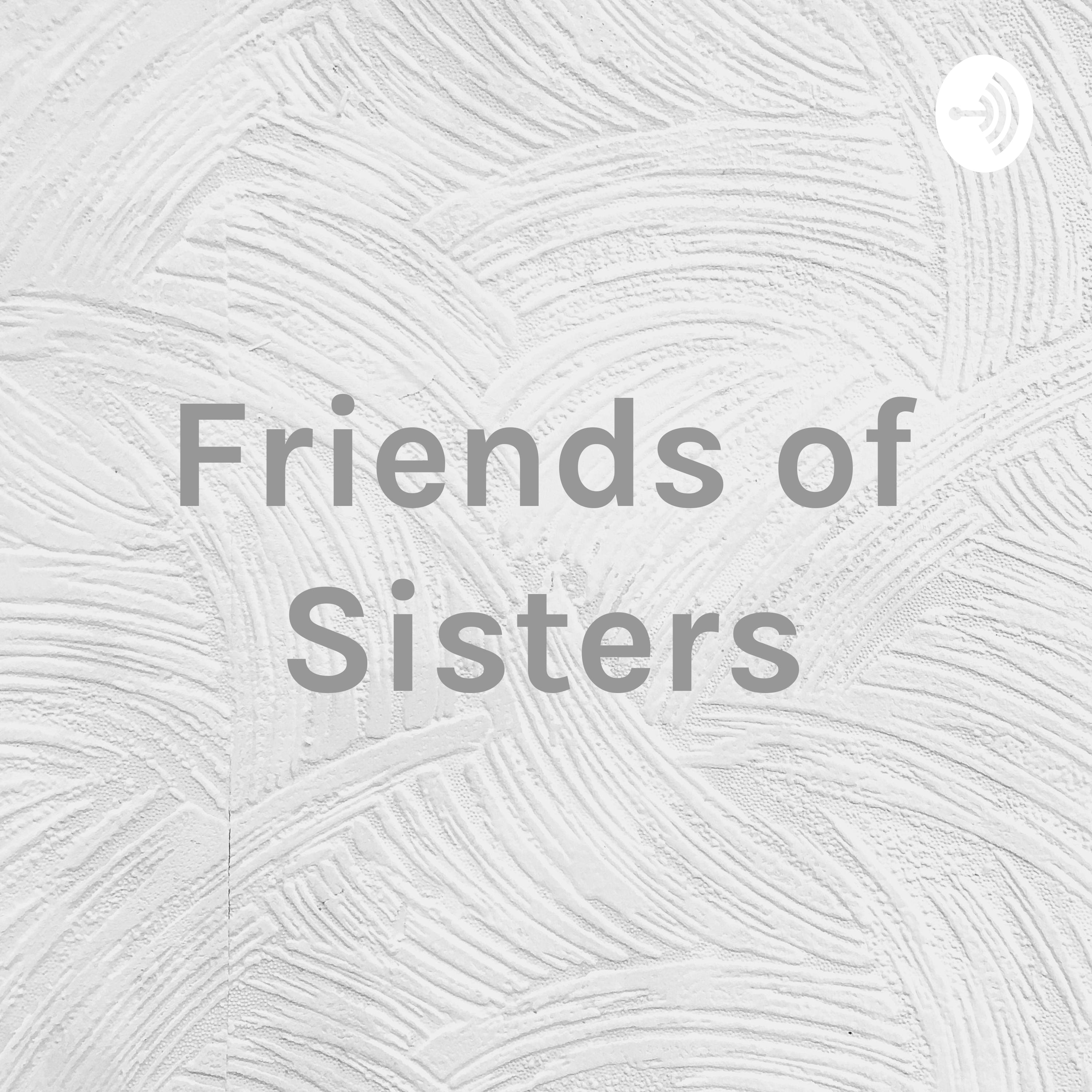 Friends of Sisters