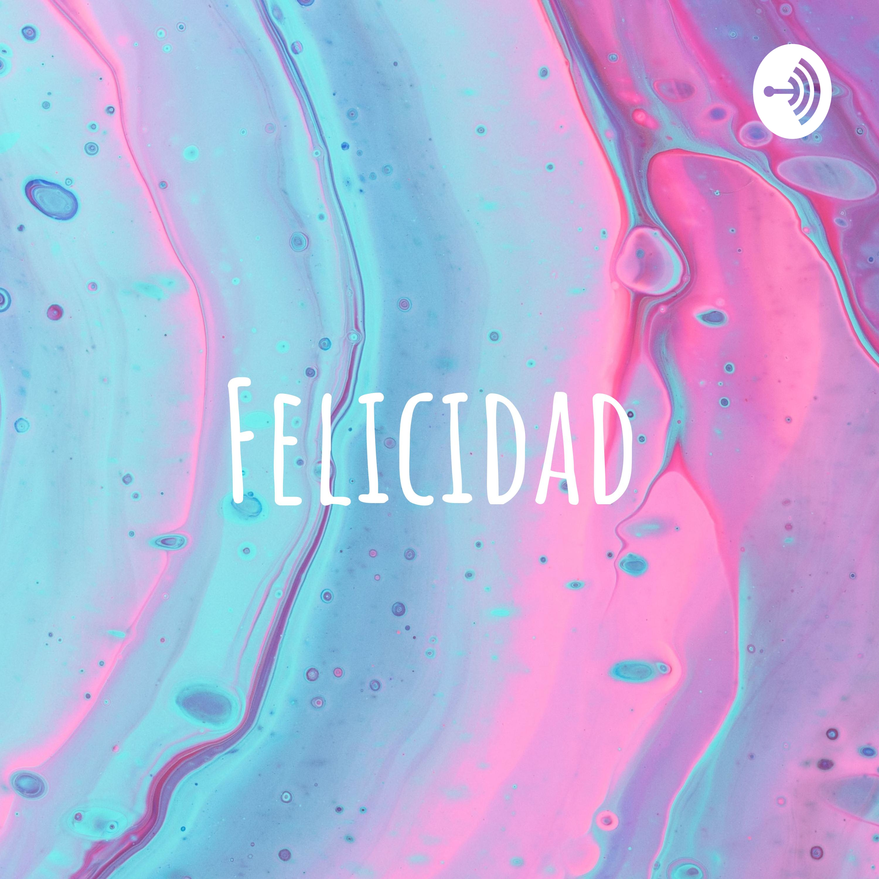 Felicidad