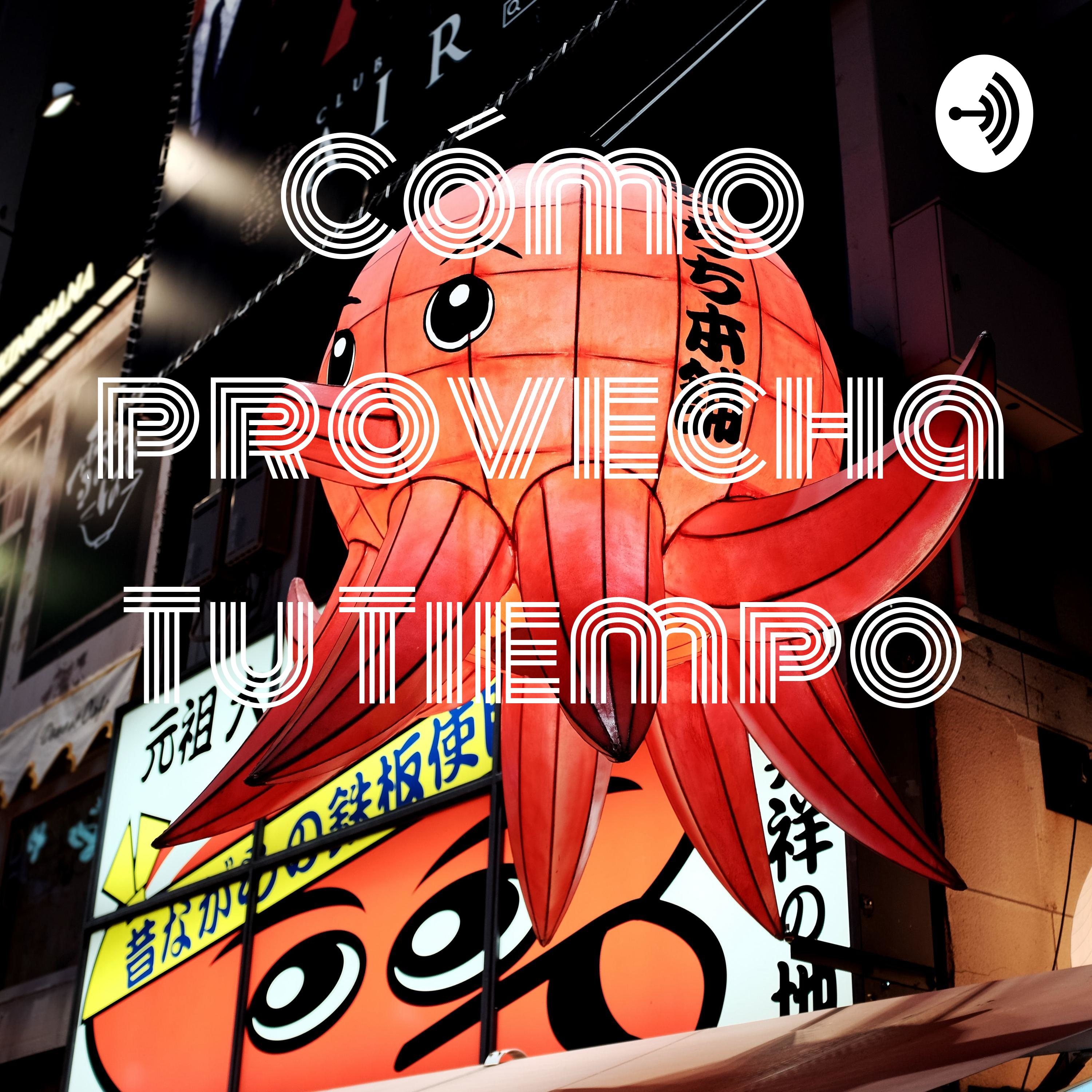 Cómo Aprovechar Tu Tiempo