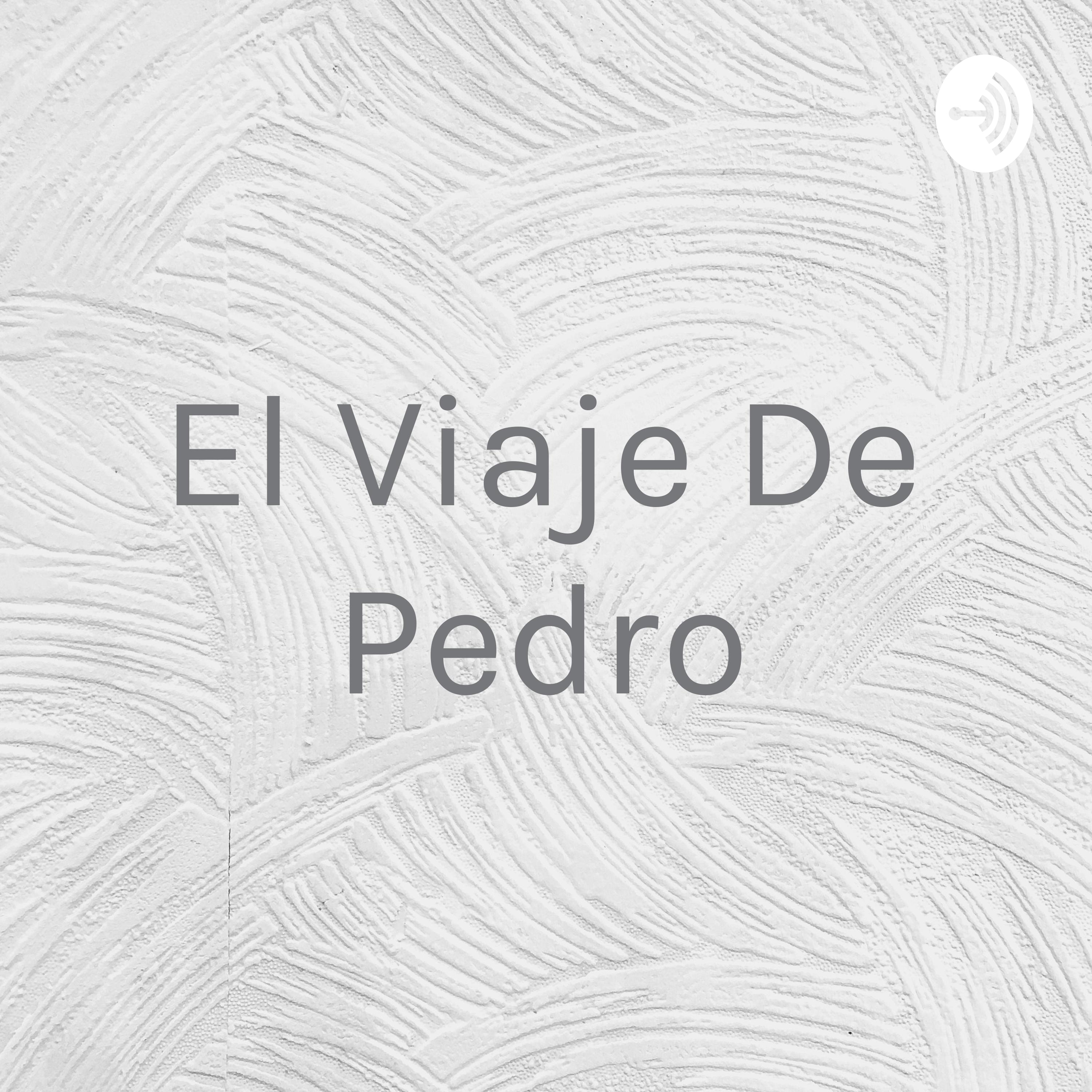 El Viaje De Pedro