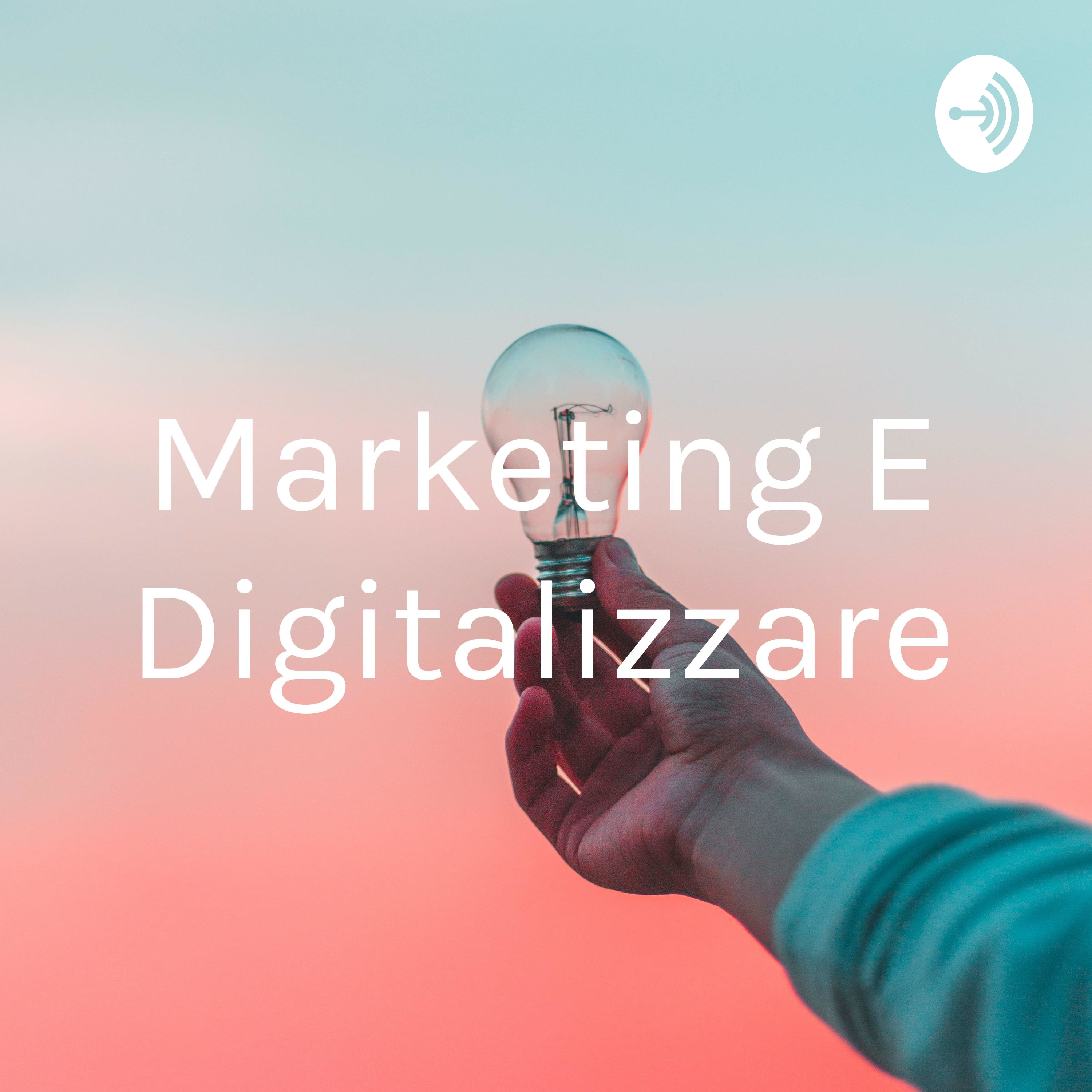 Marketing E Digitalizzare