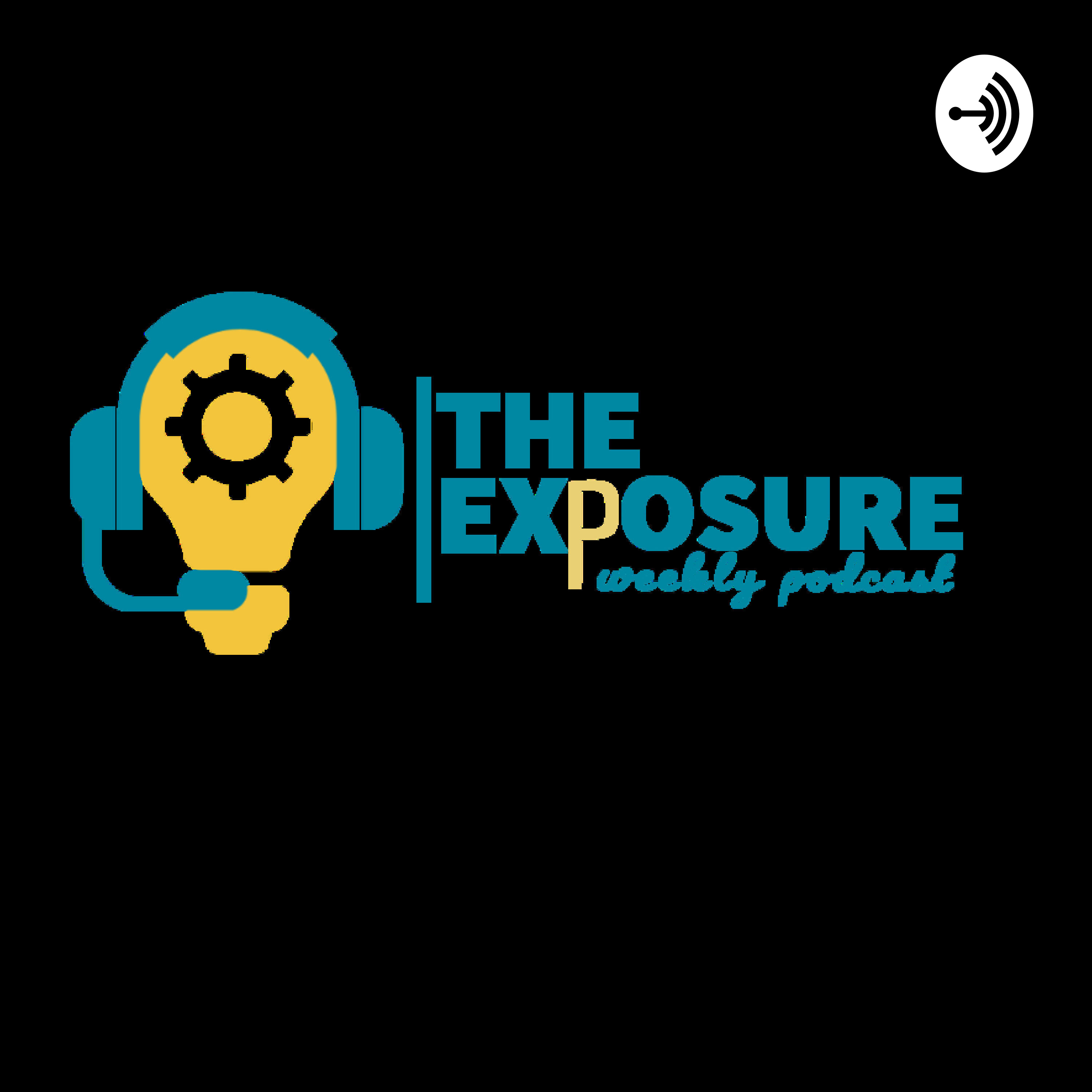 The Exposure Weekly Podcast With DANIEL OGAH The Exposure Weekly Podcast With DANIEL OGAH podcast