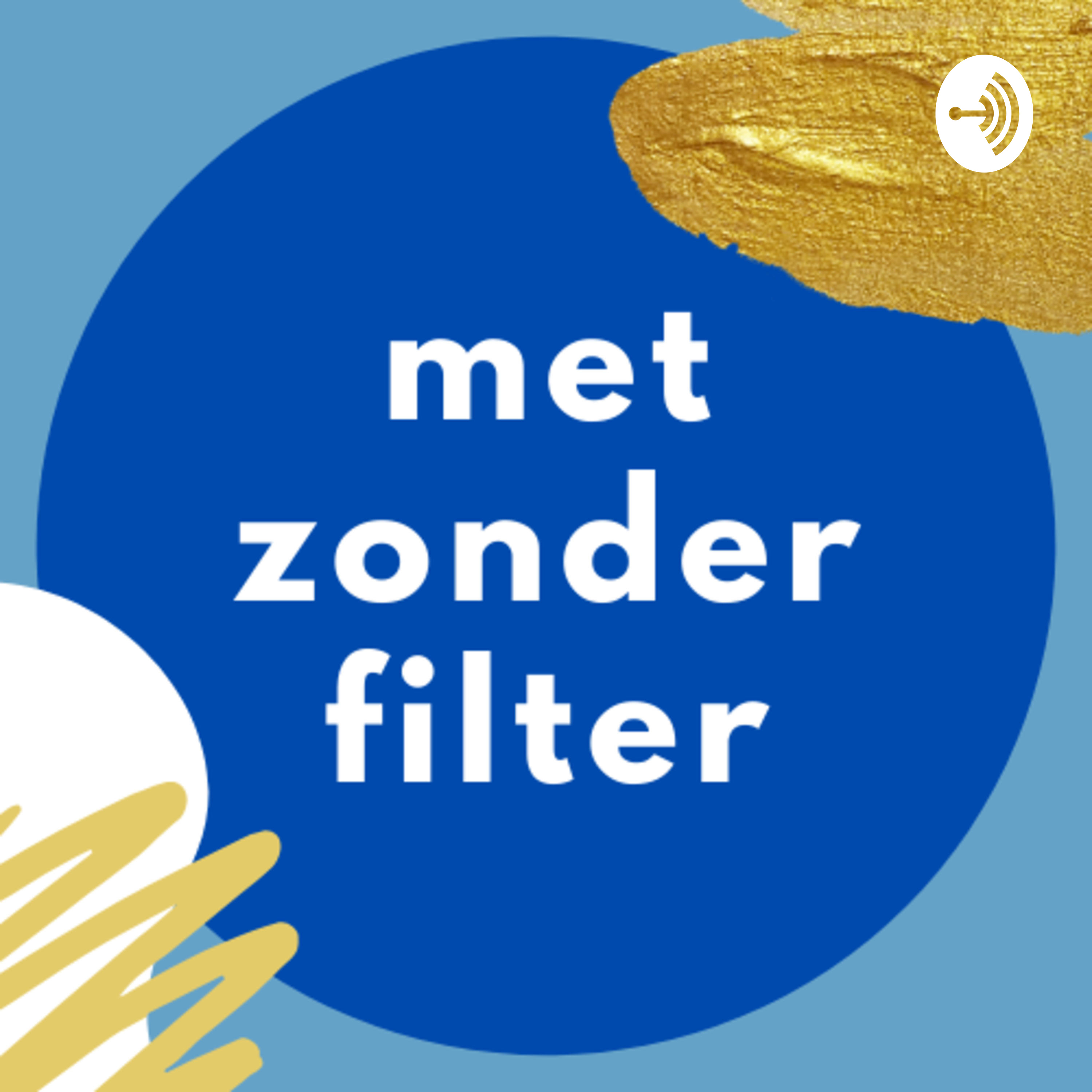 met zonder filter - de podcast
