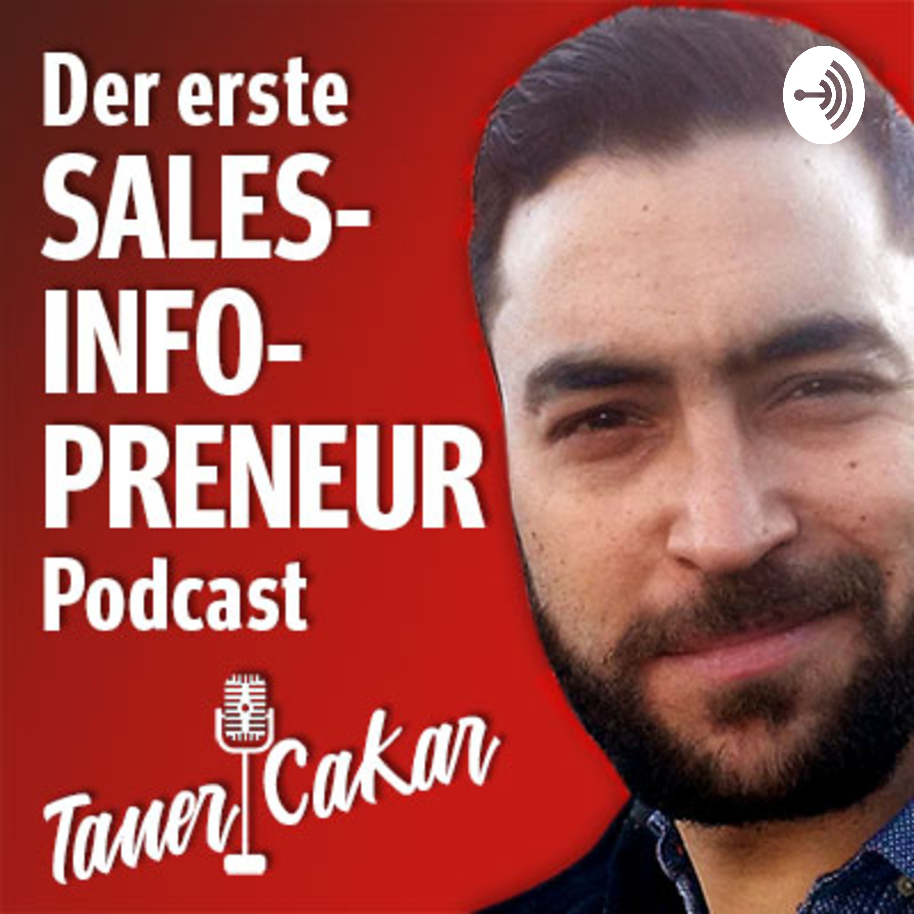 Der 1. SalesInfopreneur Podcast für intelligente und anspruchsvolle Verkäufer & Manager