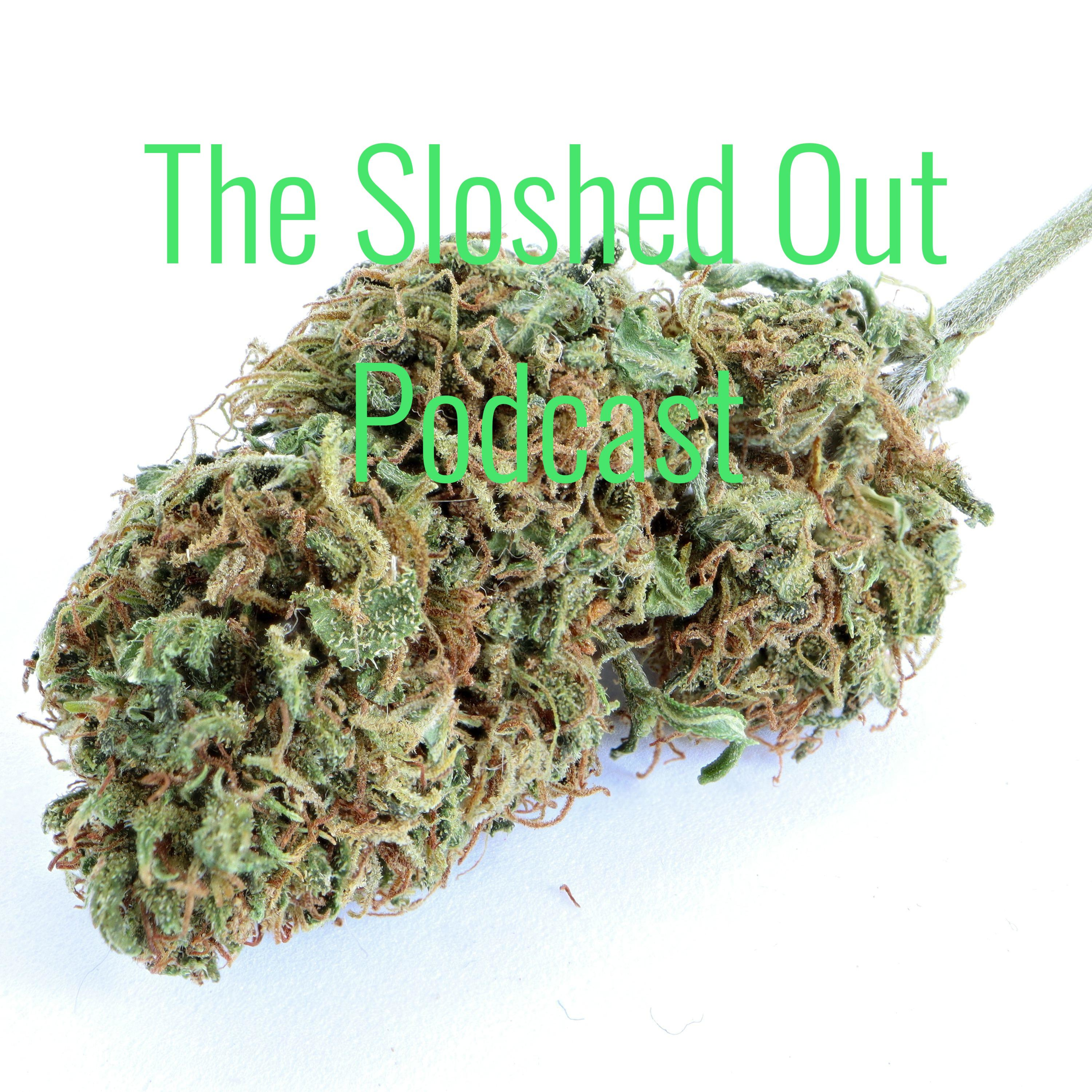The Sloshed Out Podcast