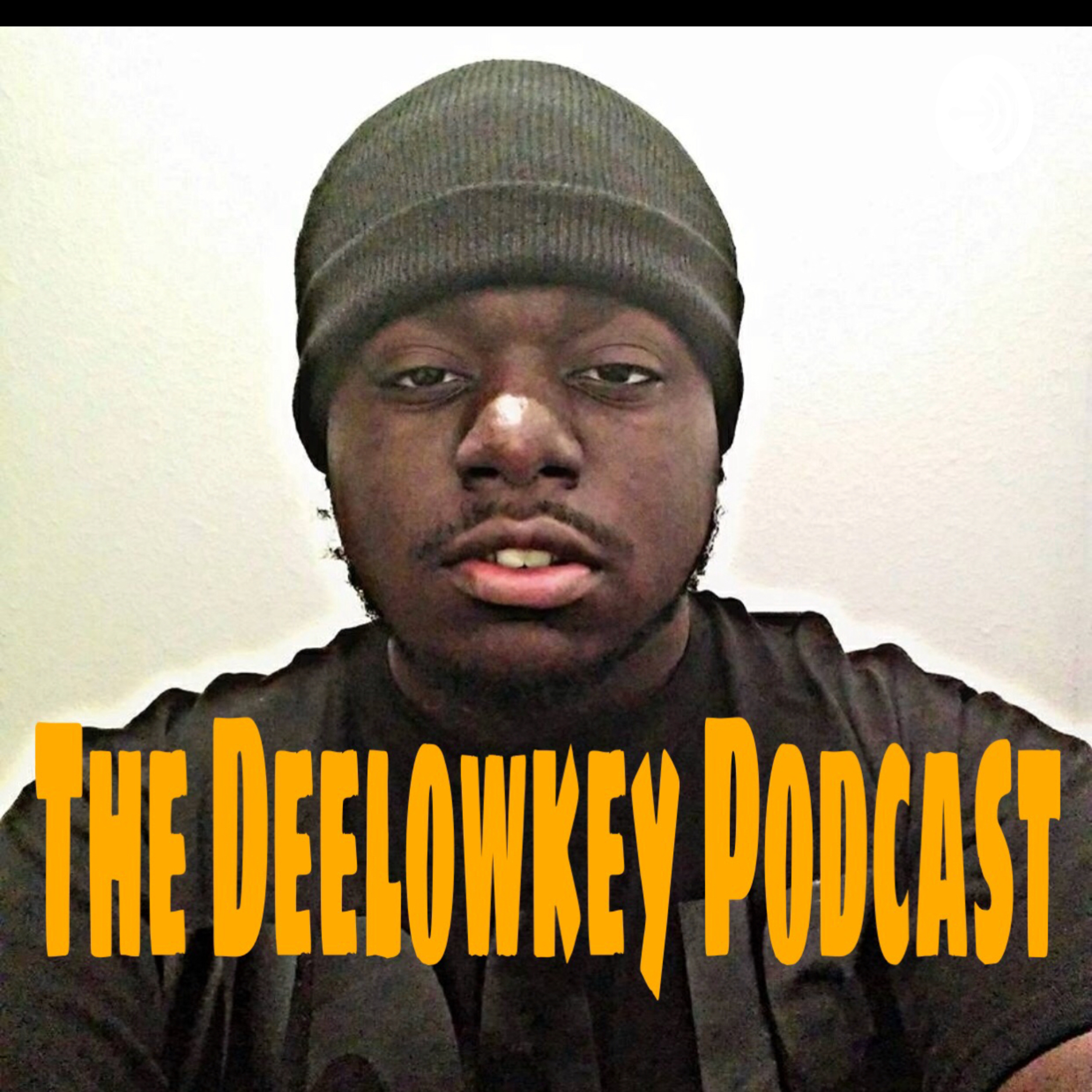 DeeLowkey podcast DeeLowkey podcast