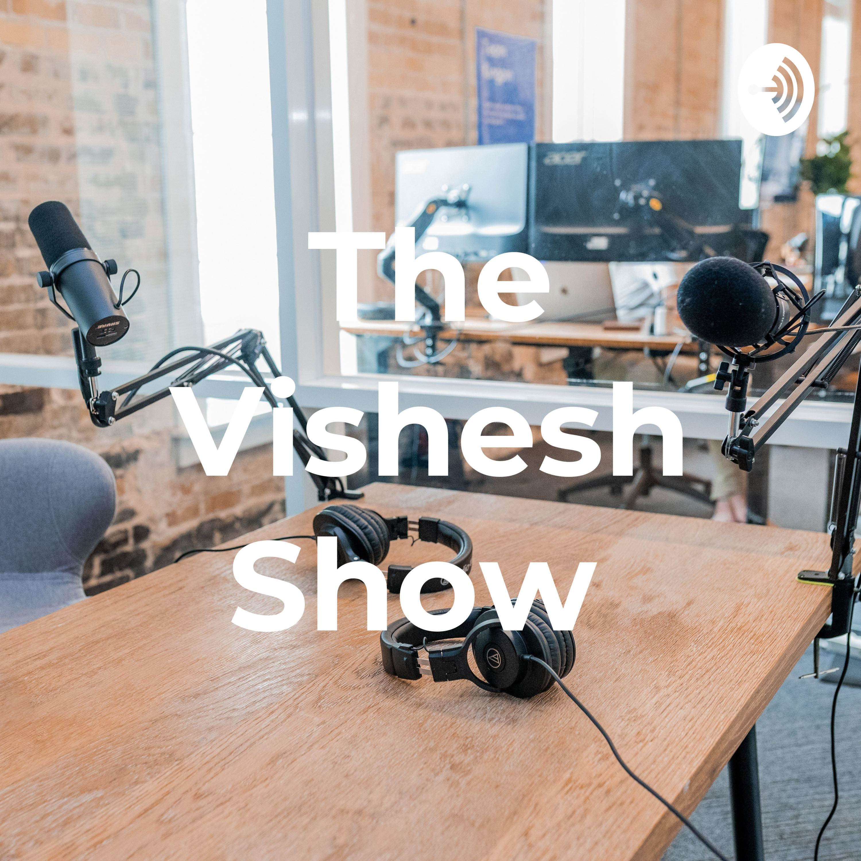 The Vishesh Show 