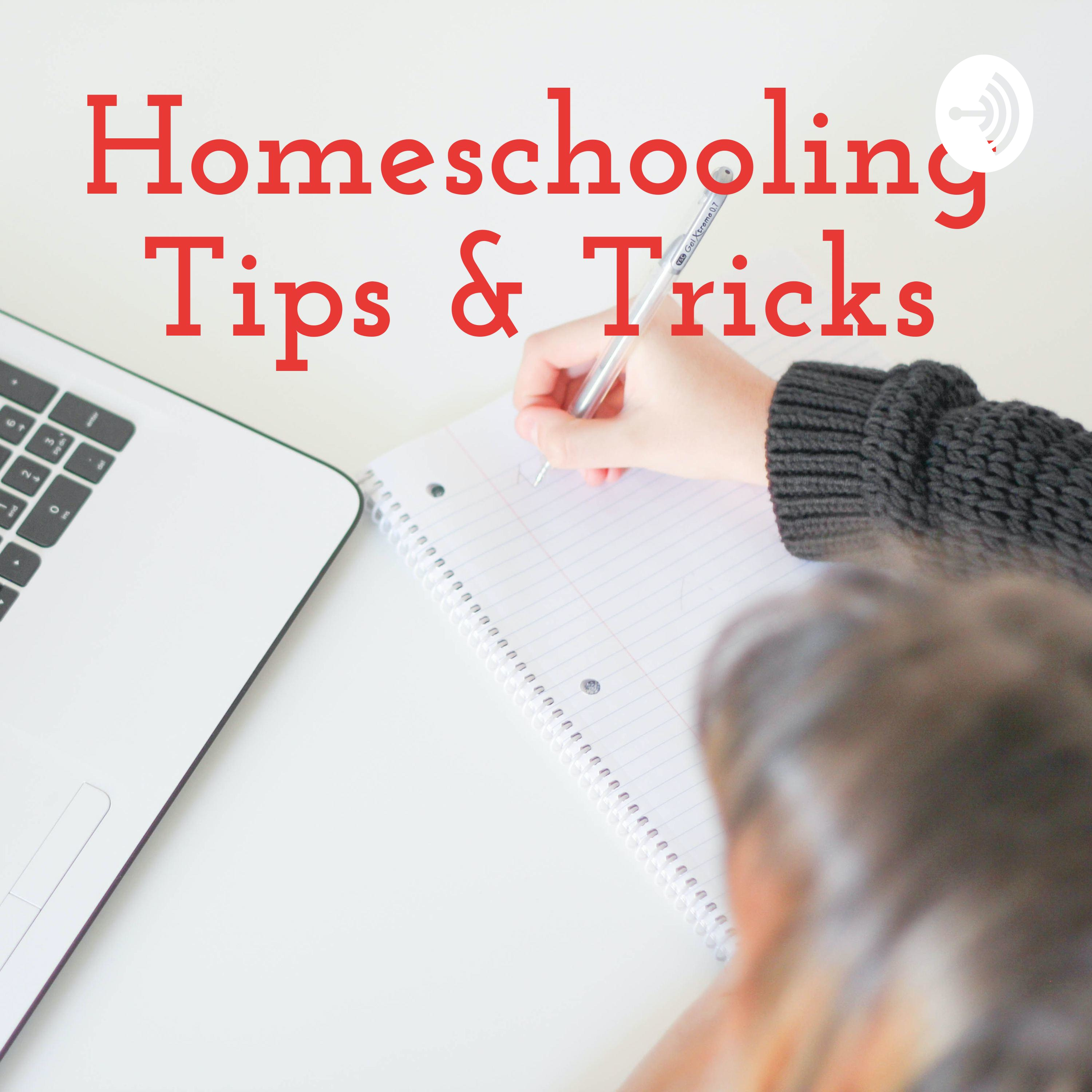 Homeschooling Tips & Tricks