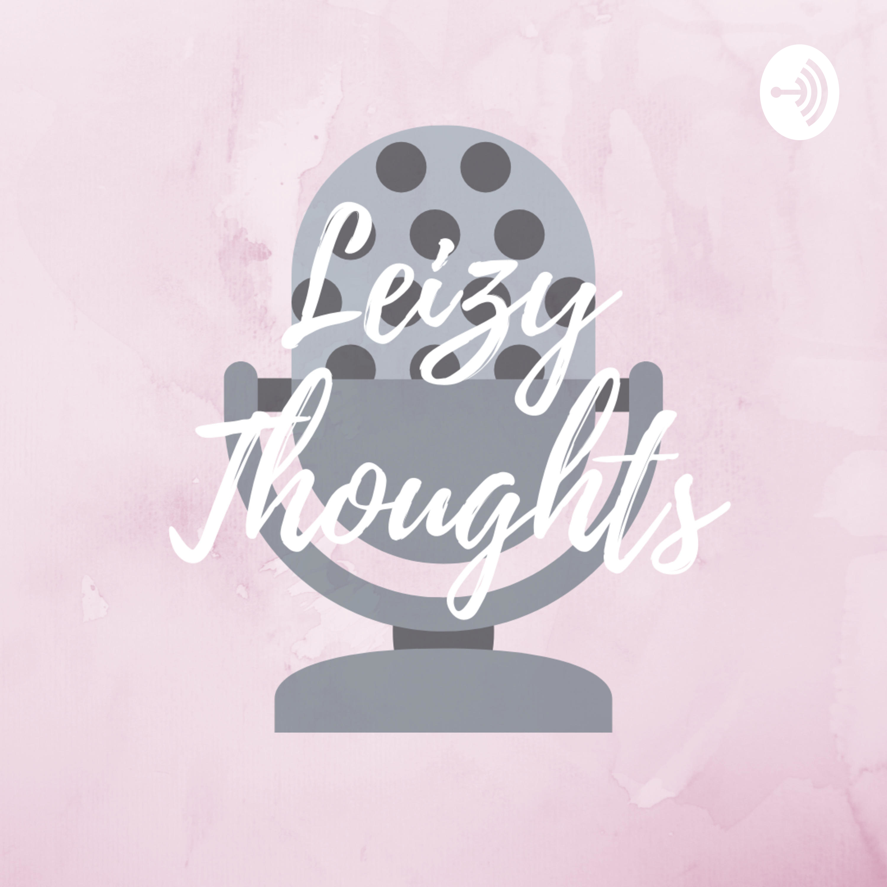Leizy Thoughts podcast artwork