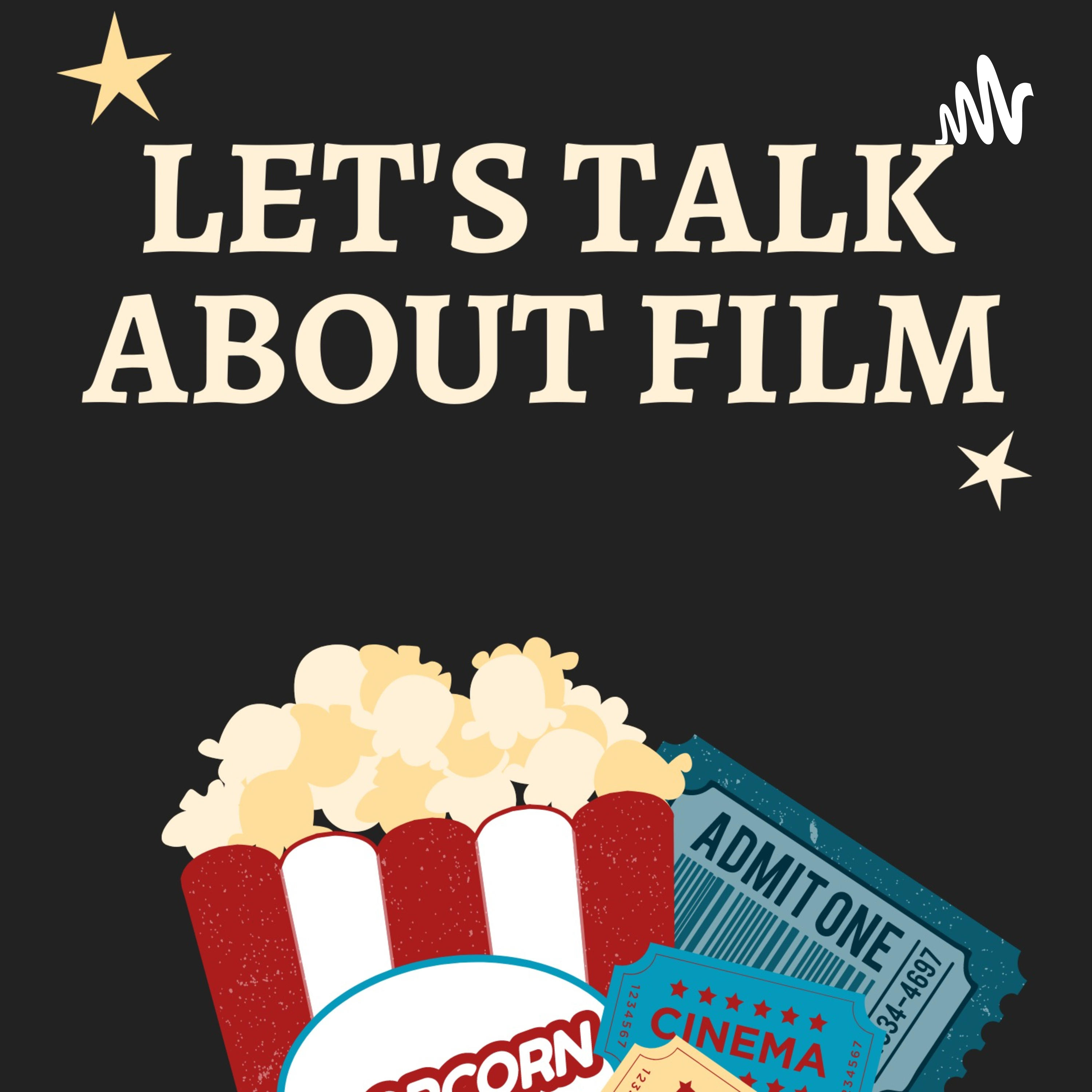 Let’s Talk About Film 