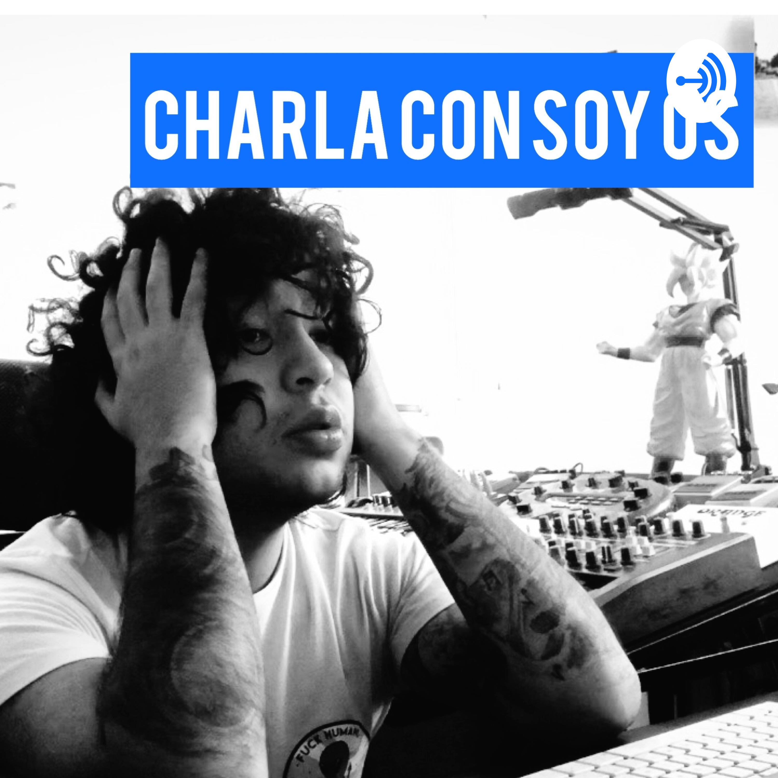 Charla con Soy Os podcast artwork