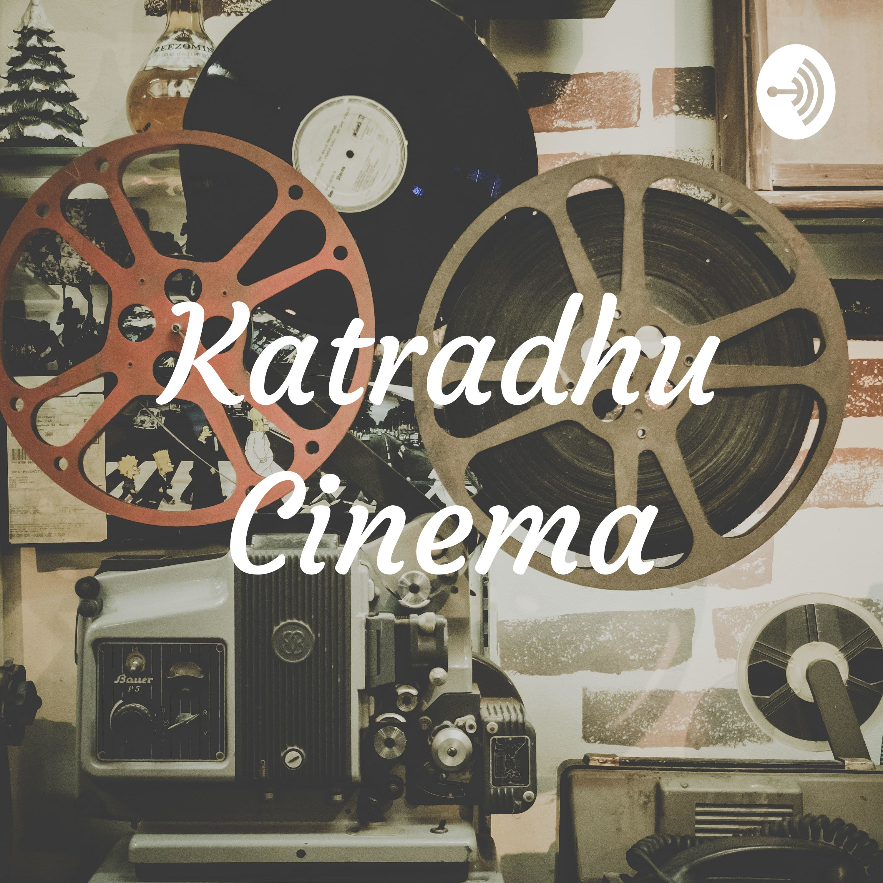 Katradhu Cinema