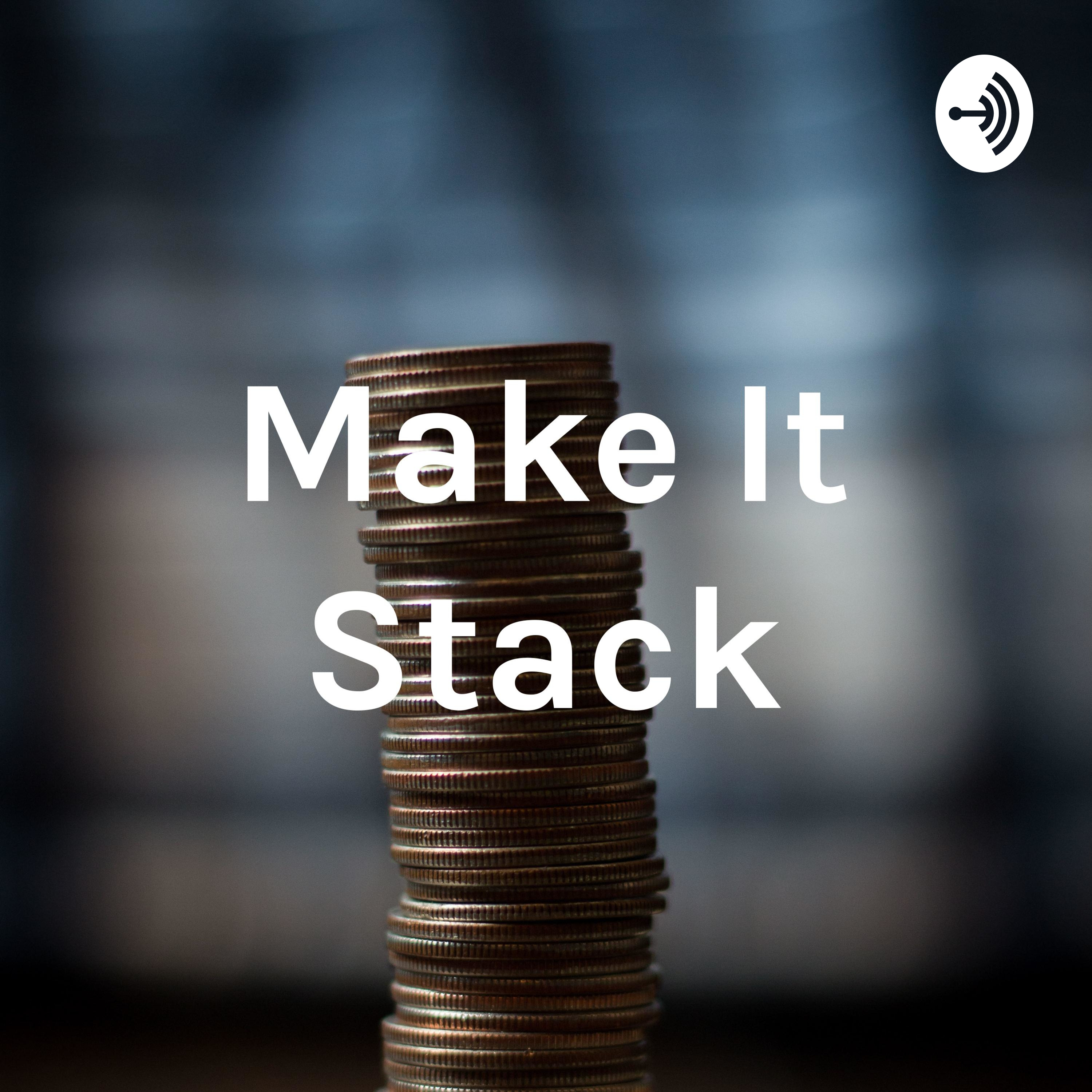 Make It Stack