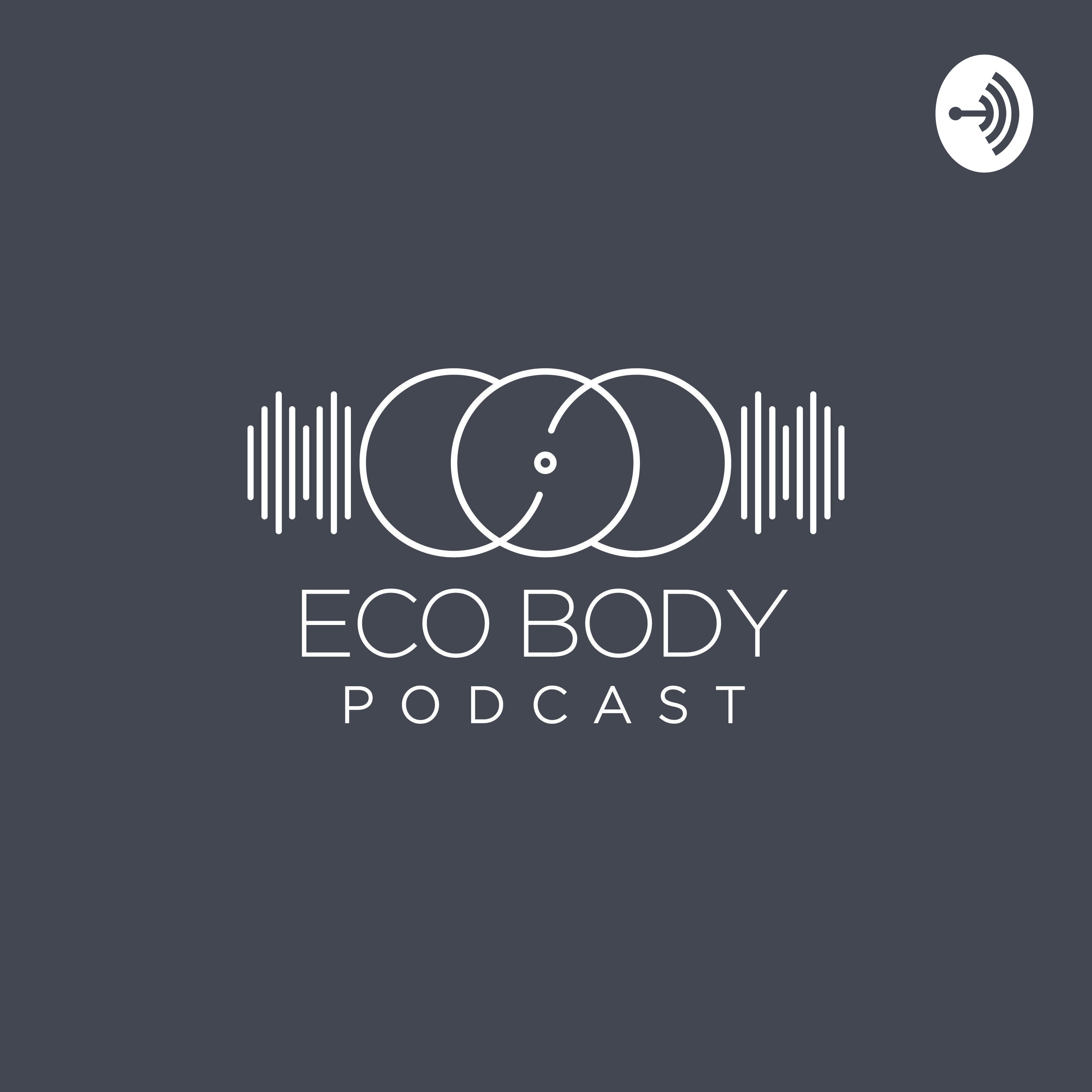 Ecobody Clinic Podcast 